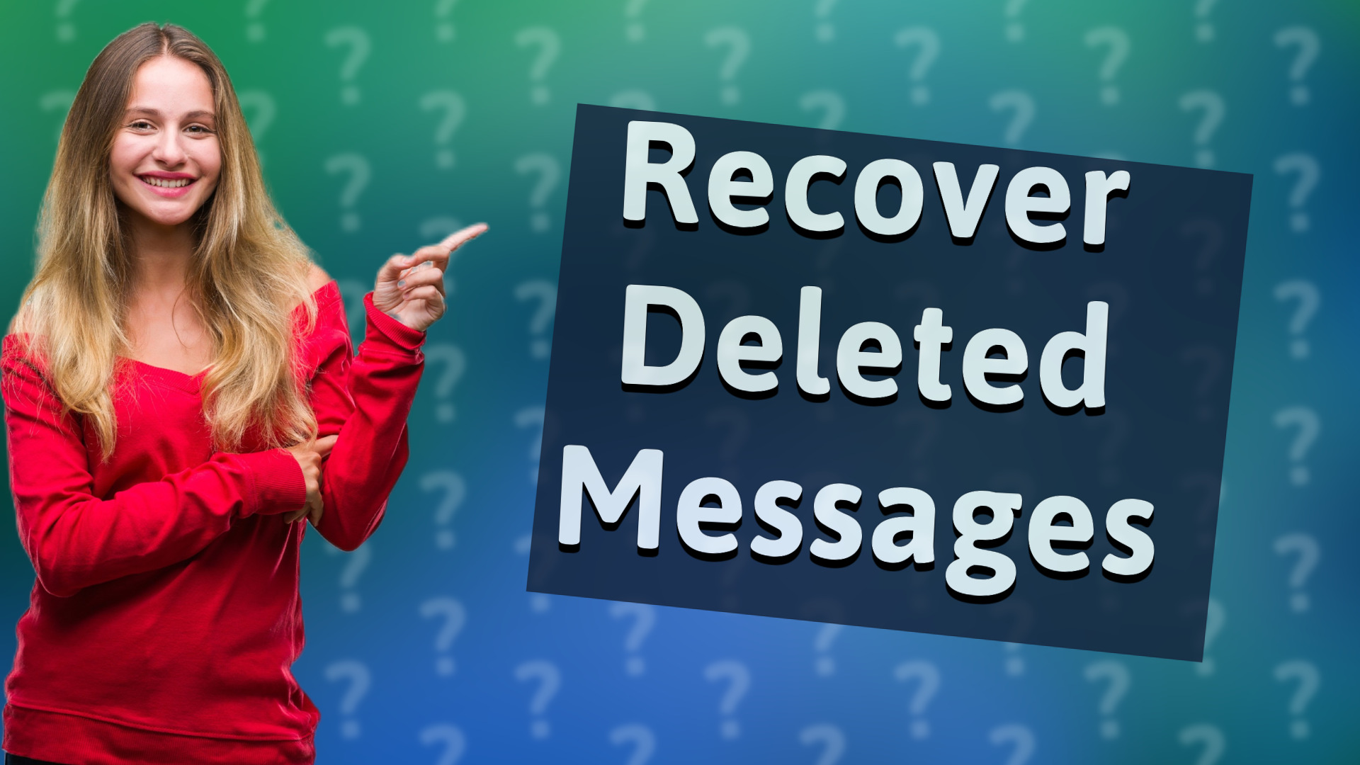 Recover Deleted Messages