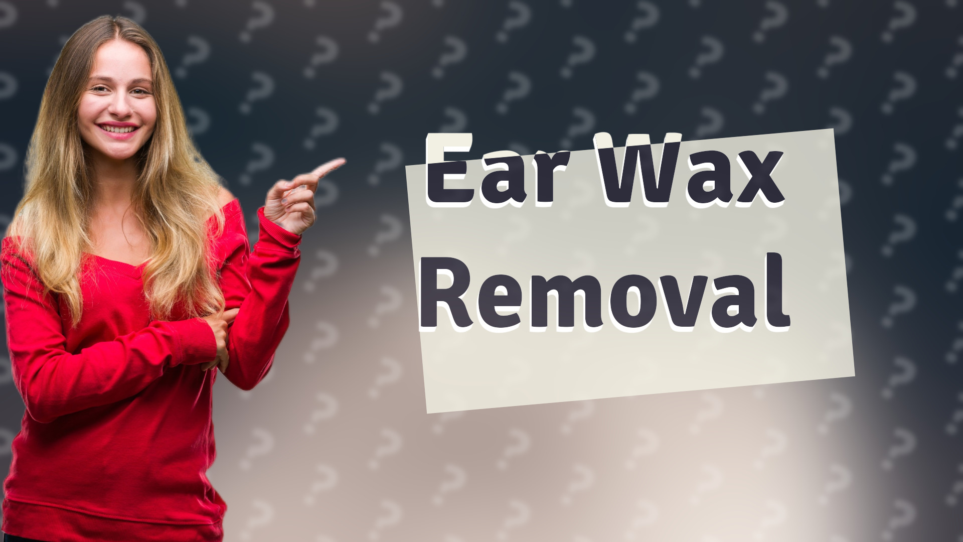 Ear Wax Removal