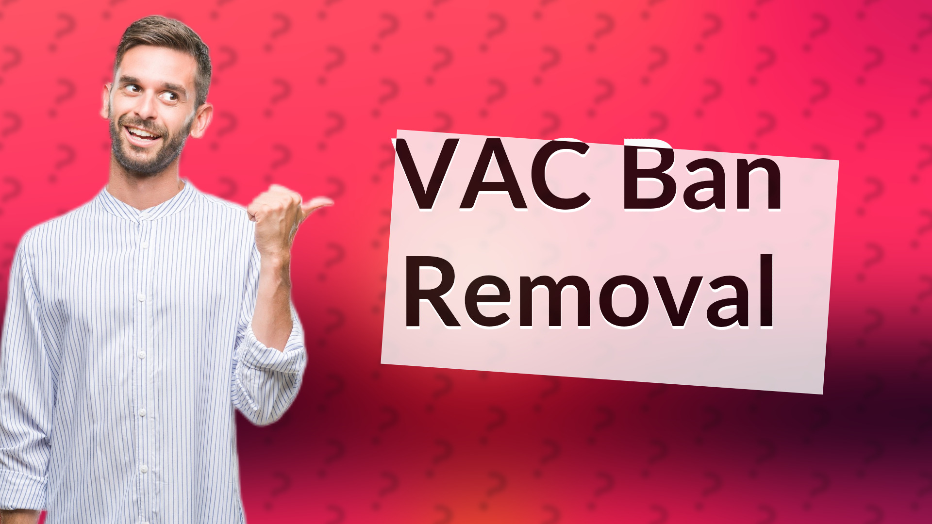 VAC Ban Removal