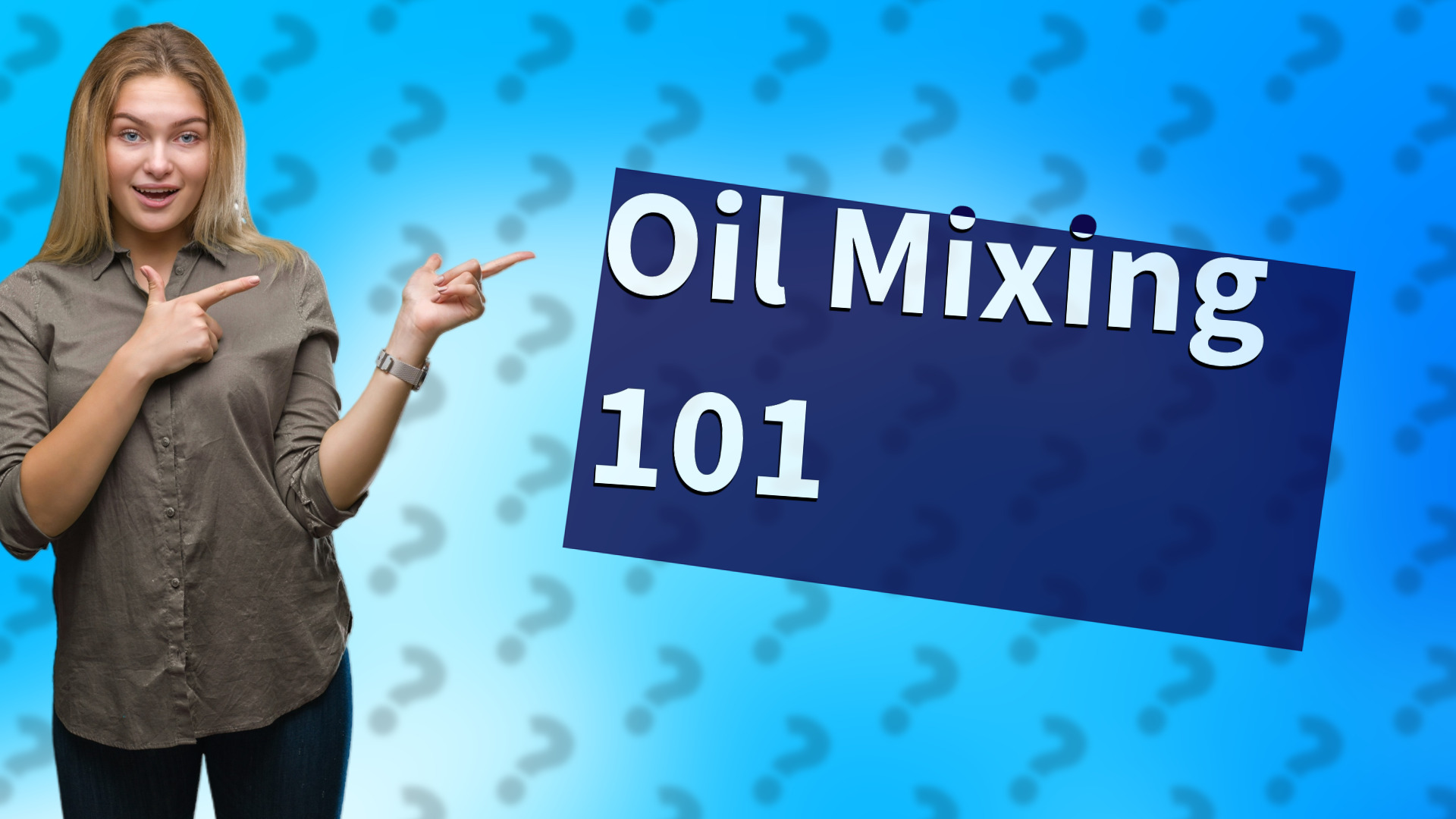 Oil Mixing 101