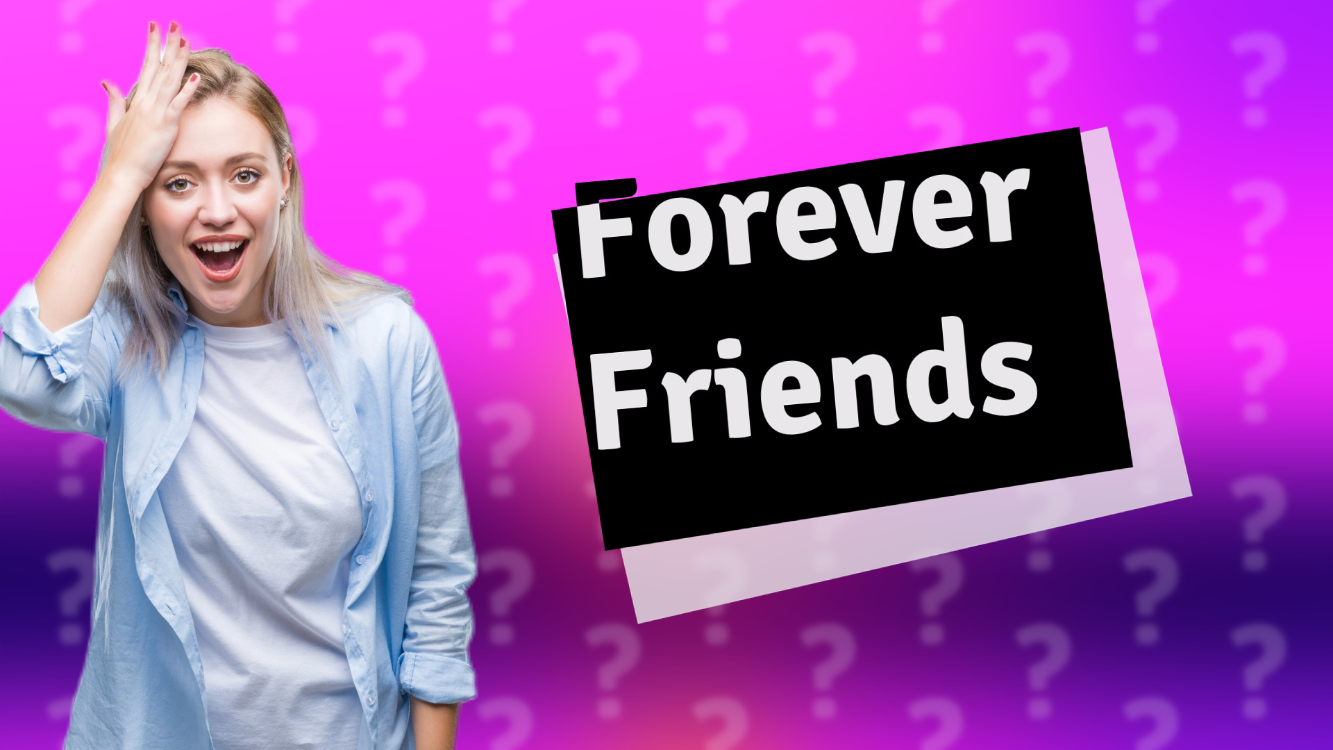 Forever Friends