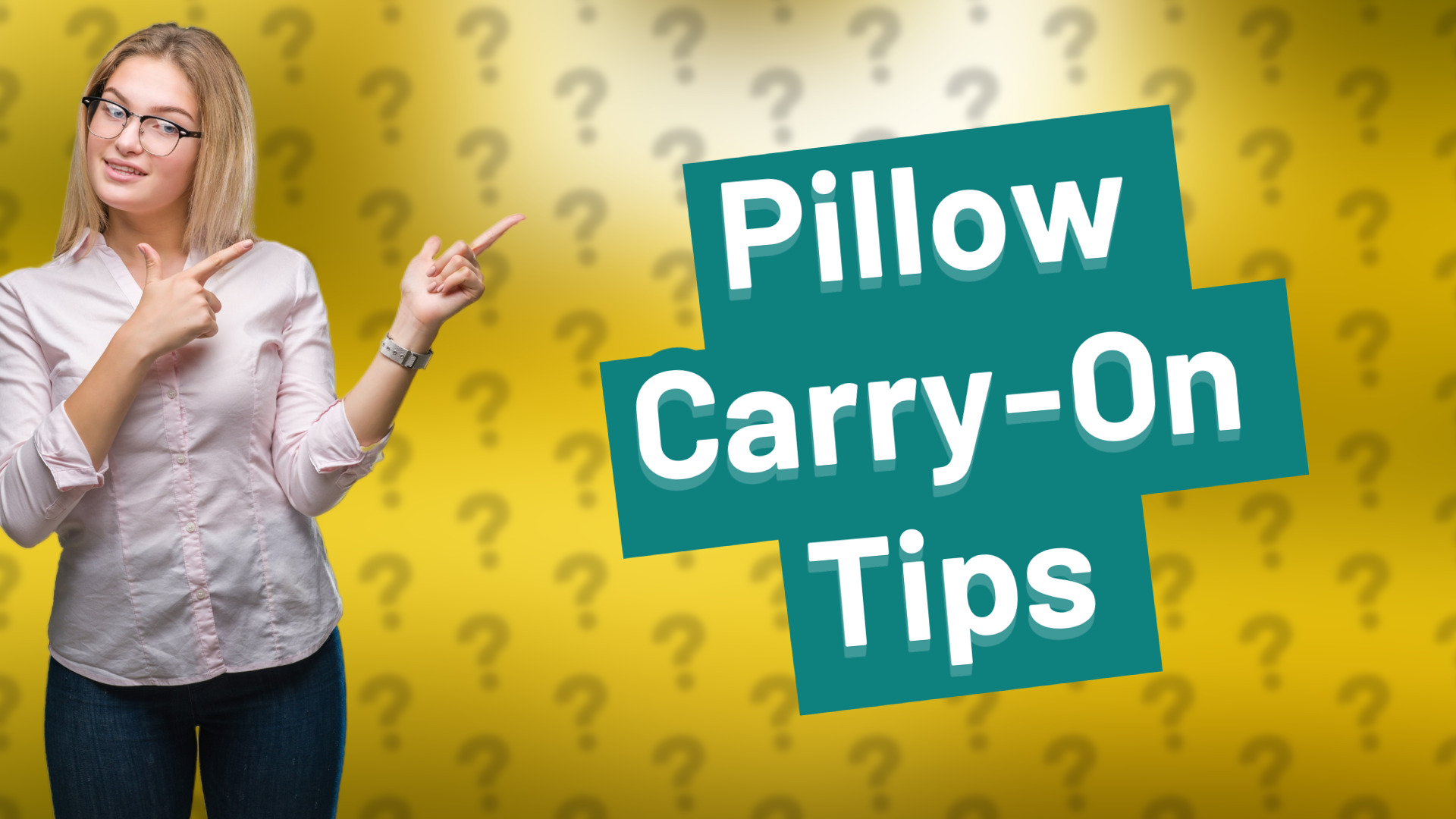 Pillow Carry-On Tips