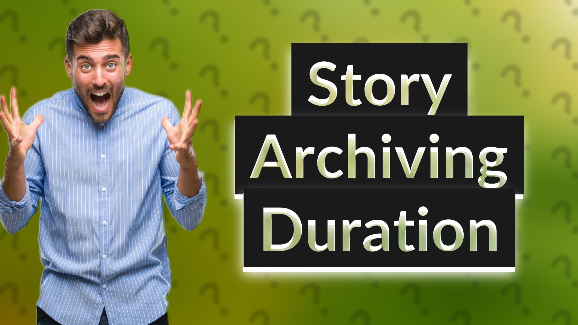 Story Archiving Duration