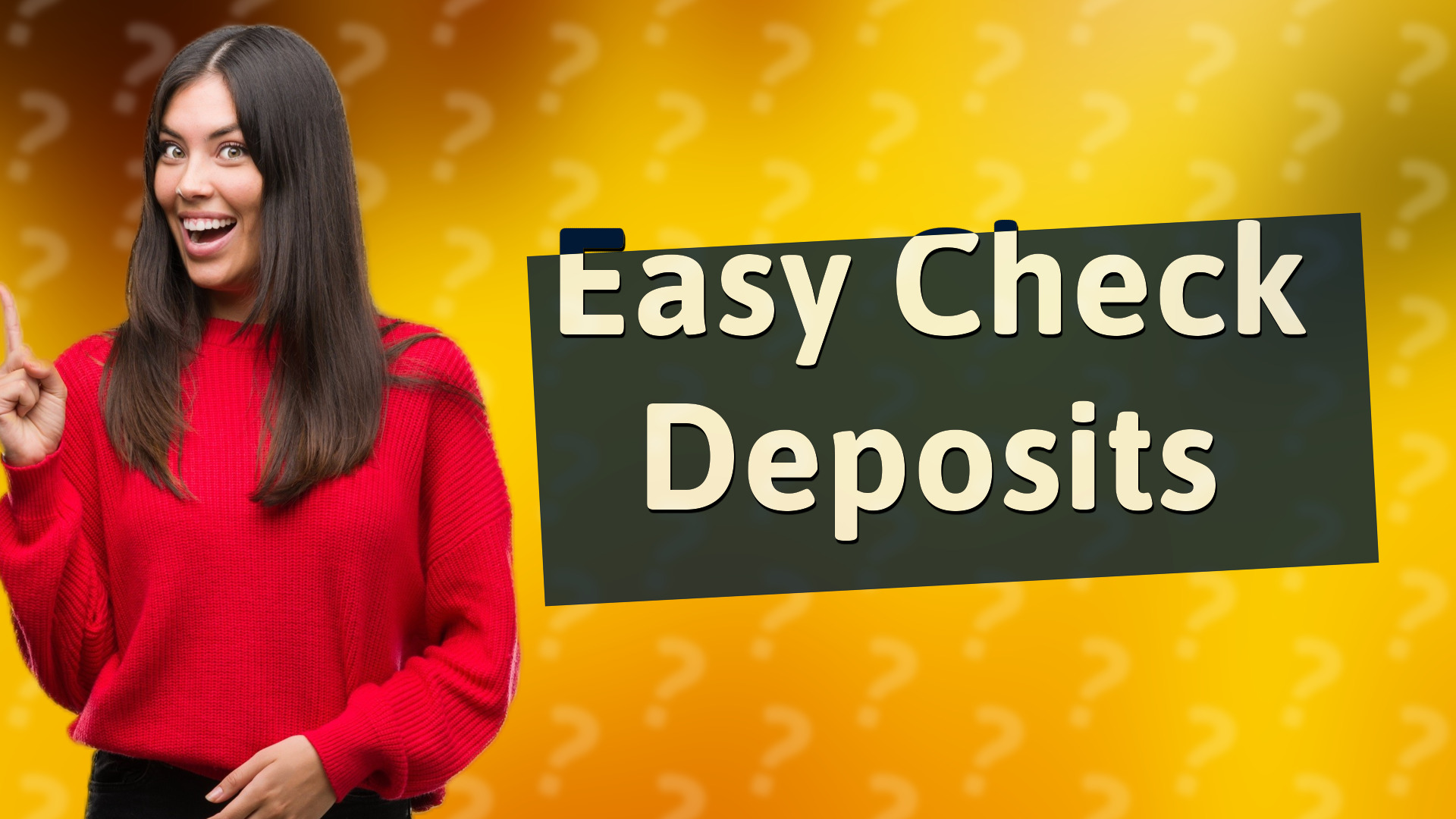 Easy Check Deposits