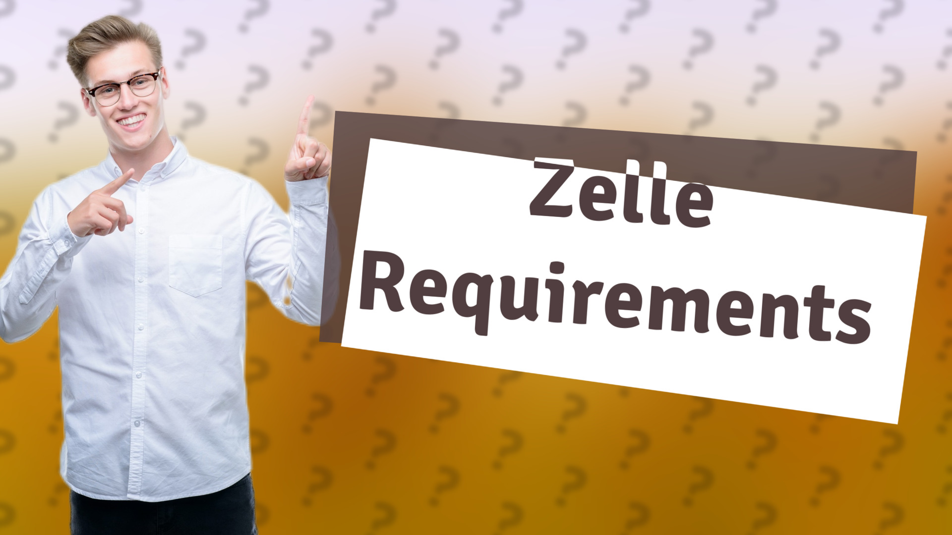 Zelle Requirements