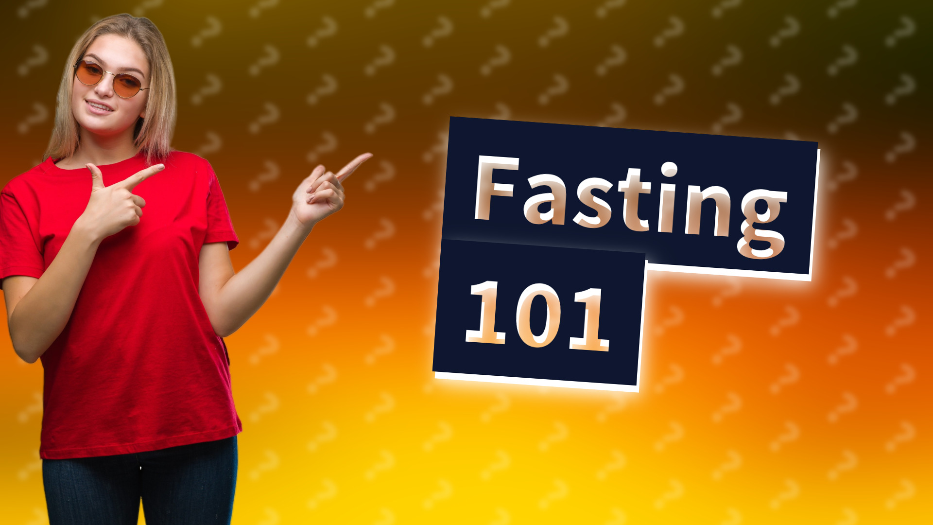 Fasting 101