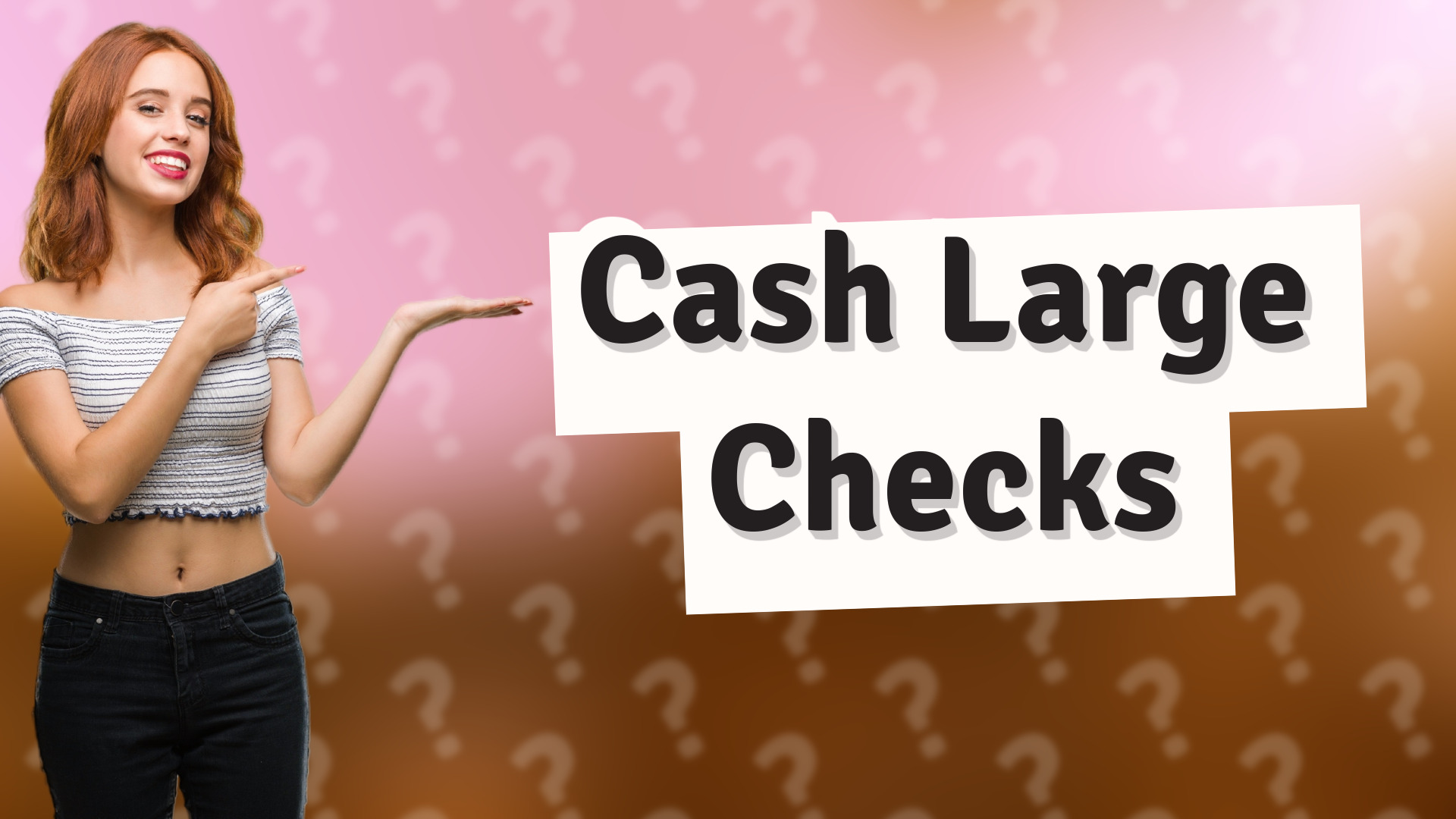 Cash Large Checks