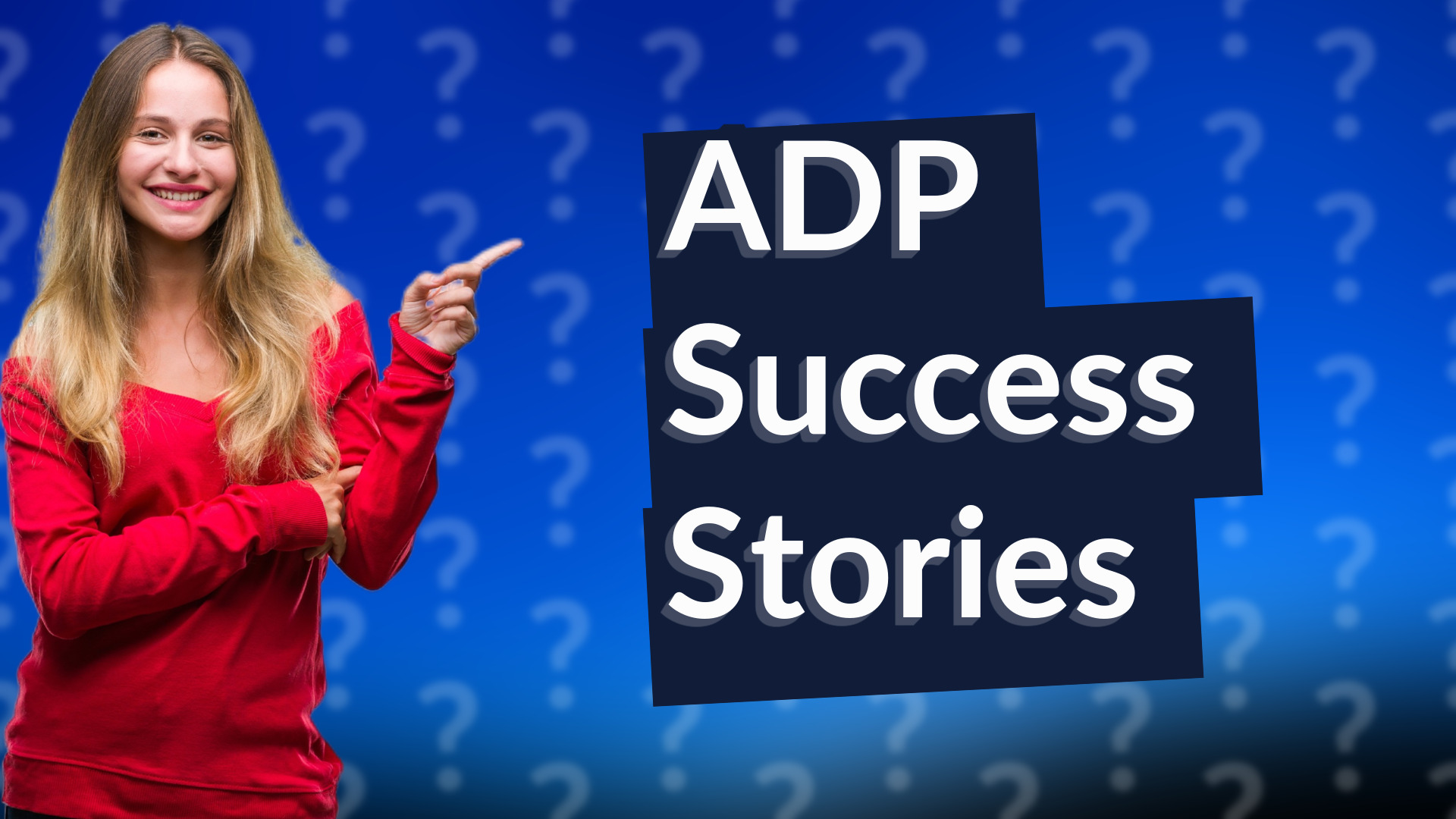ADP Success Stories