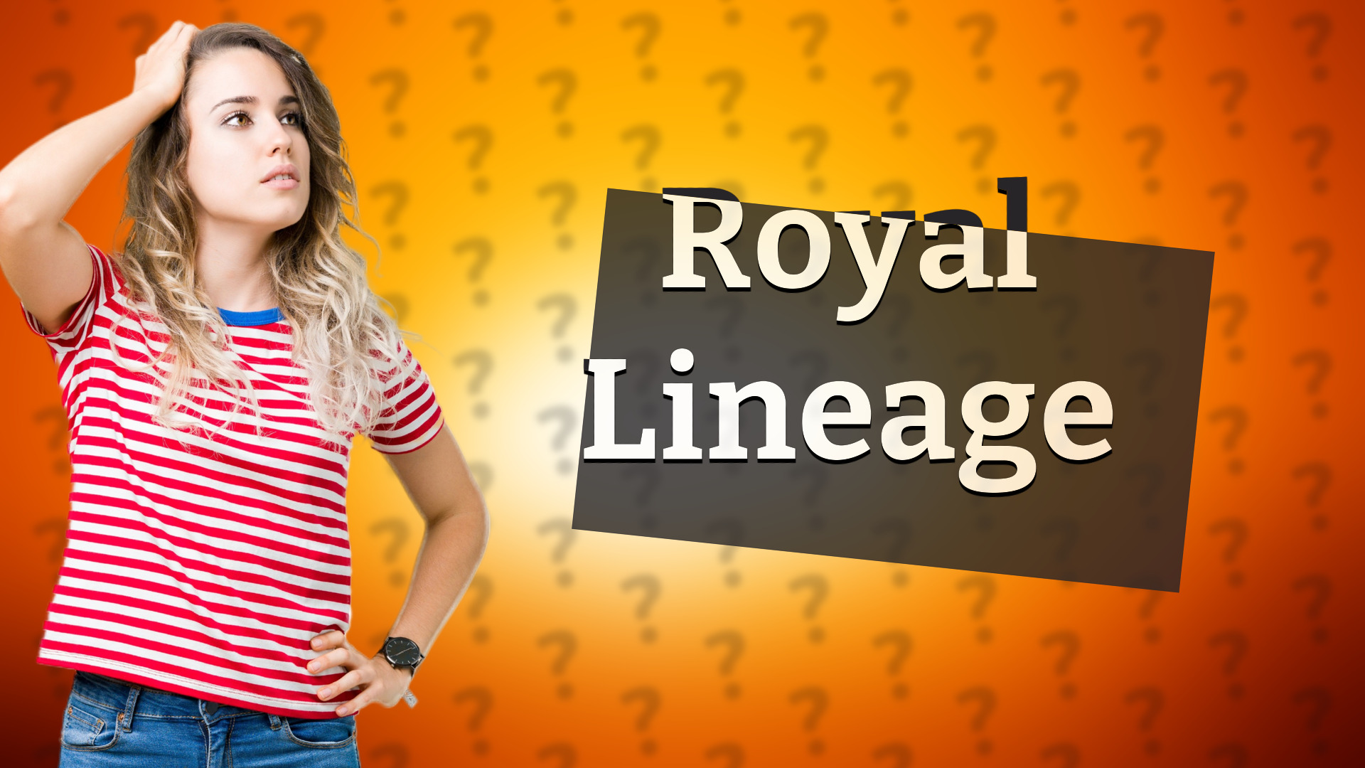 Royal Lineage