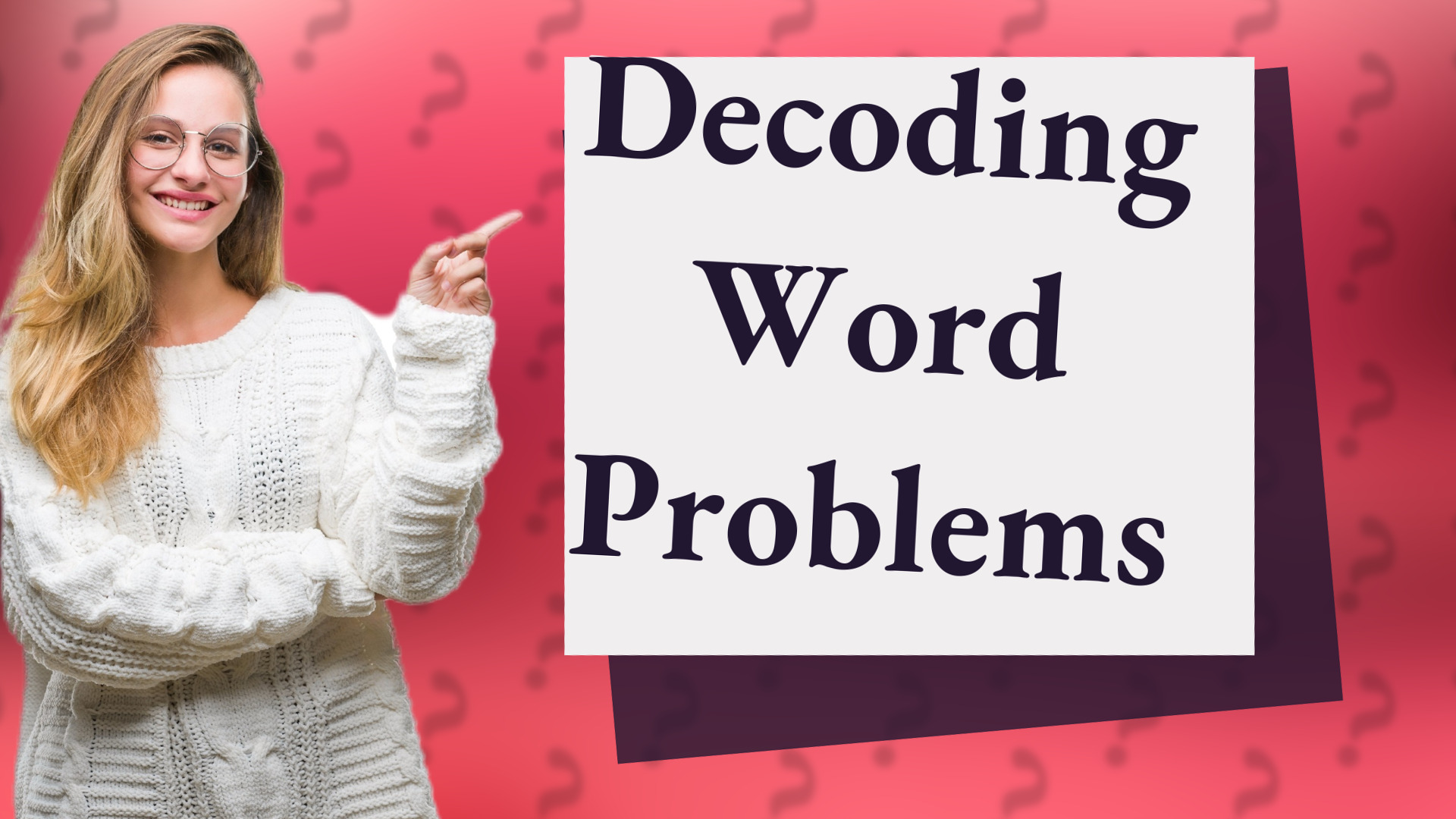 Decoding Word Problems