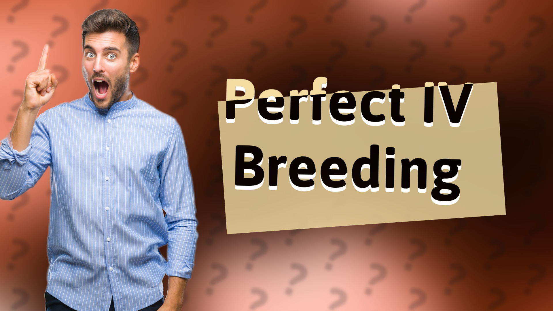 Perfect IV Breeding