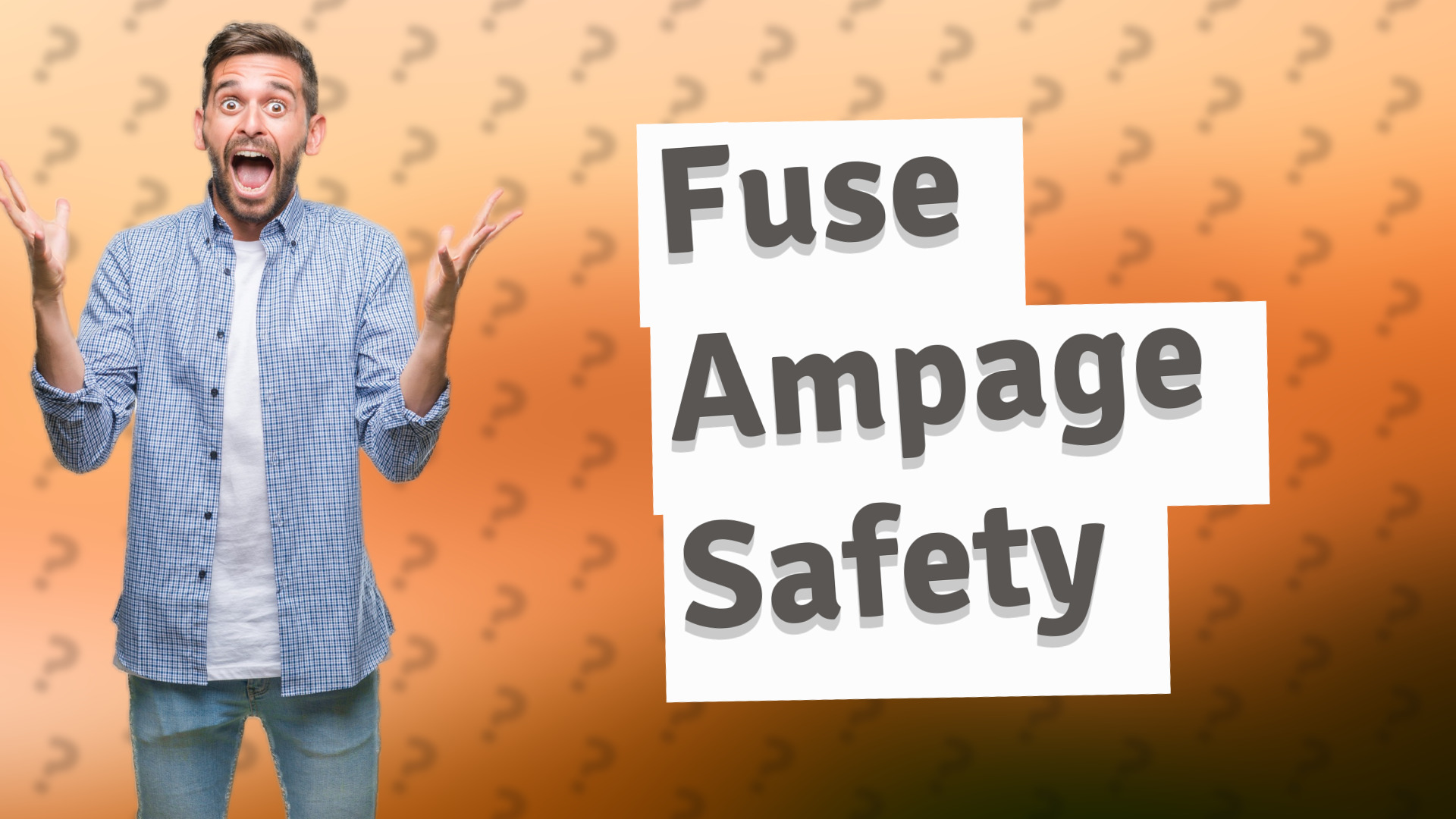 Fuse Ampage Safety