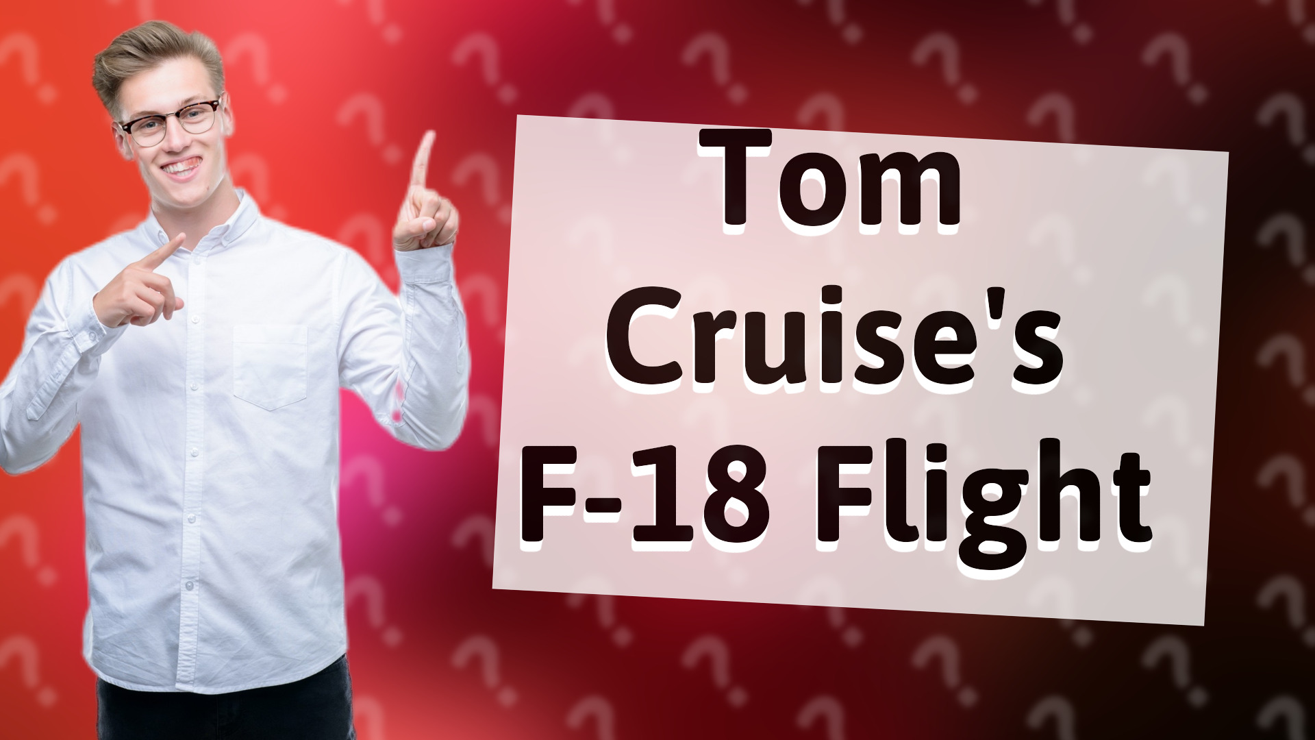 Tom Cruise's F-18 Flight