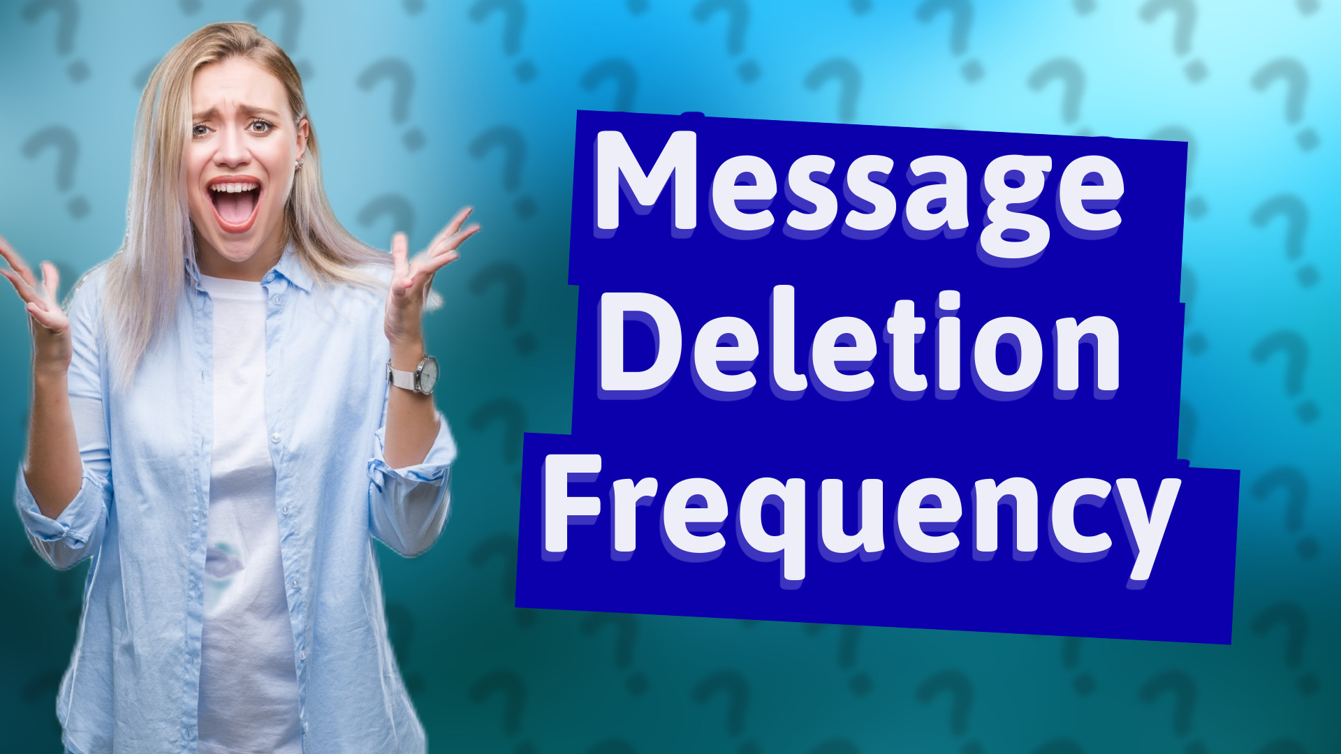 Message Deletion Frequency