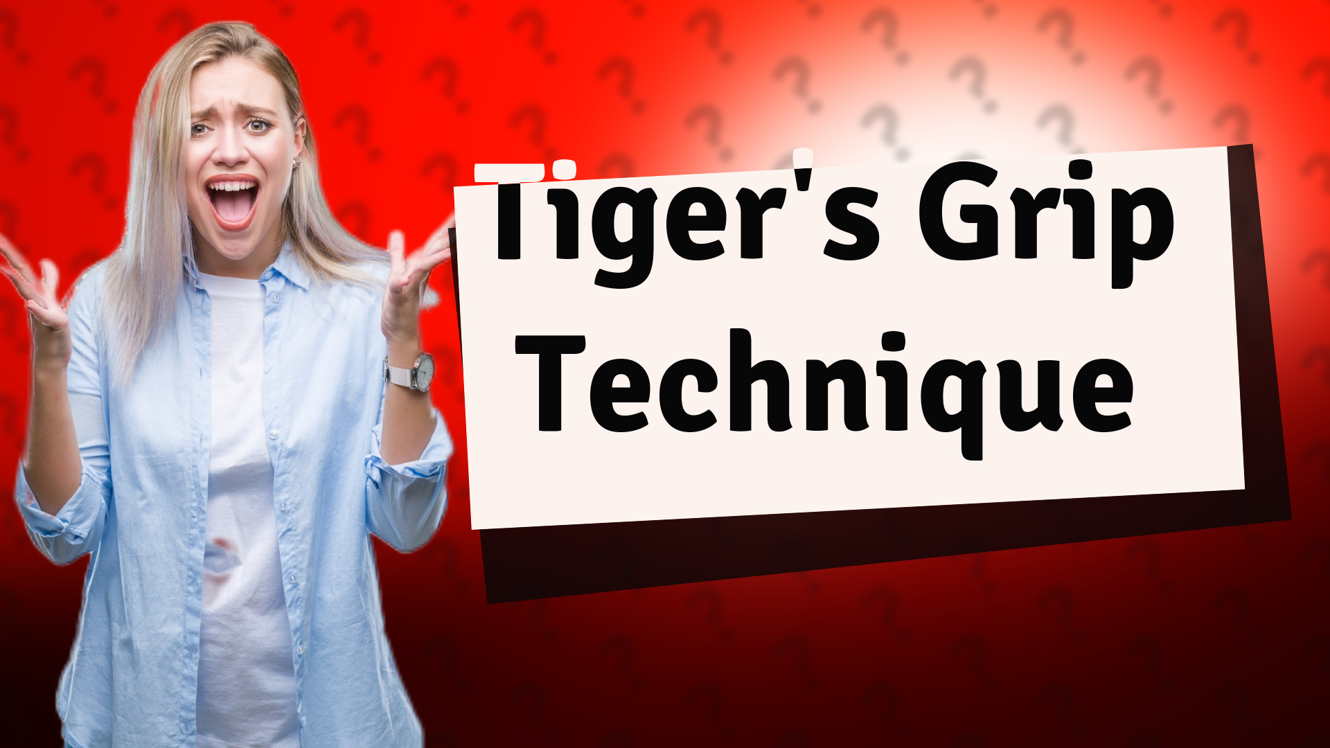 Tiger's Grip Technique