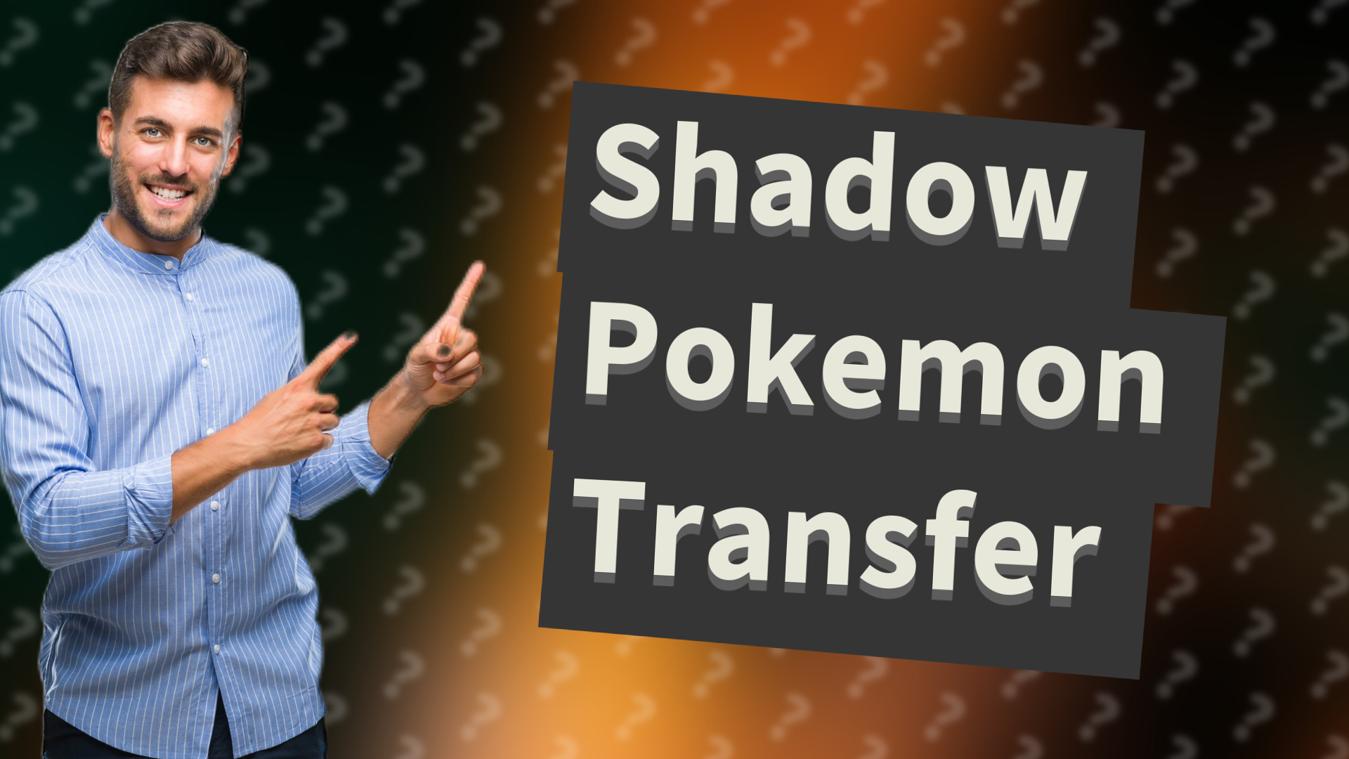 Shadow Pokemon Transfer