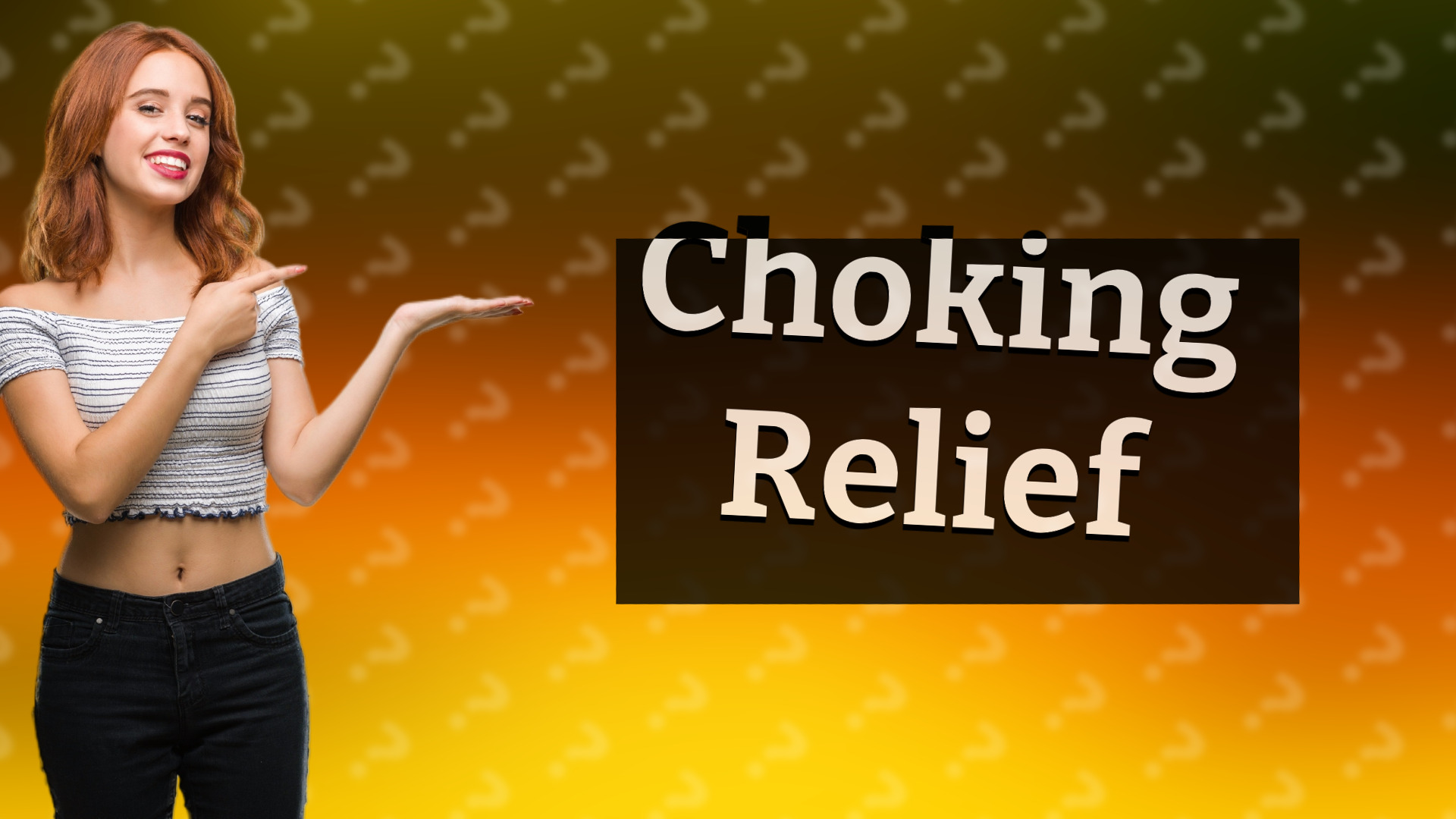 Choking Relief