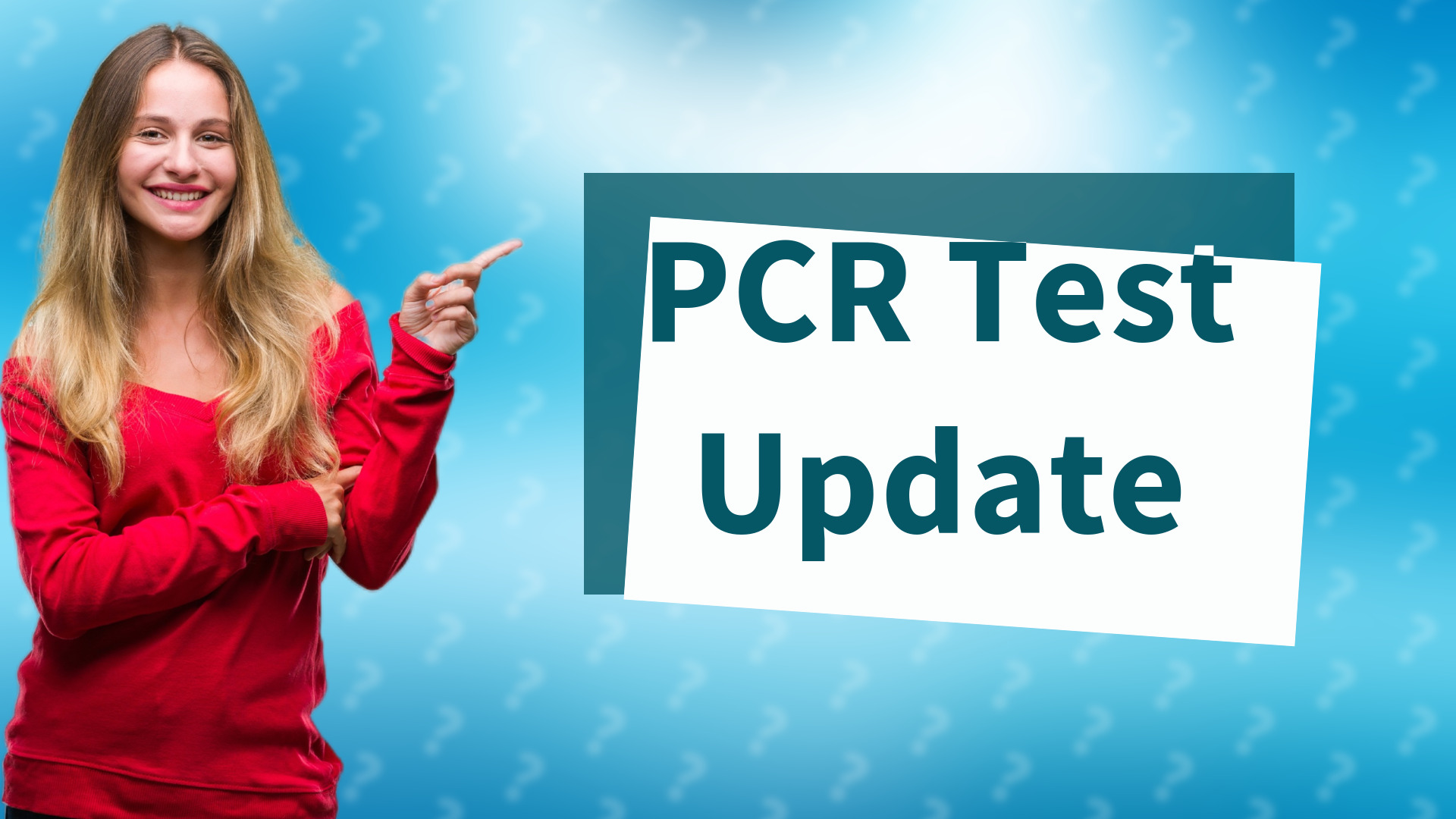 PCR Test Update
