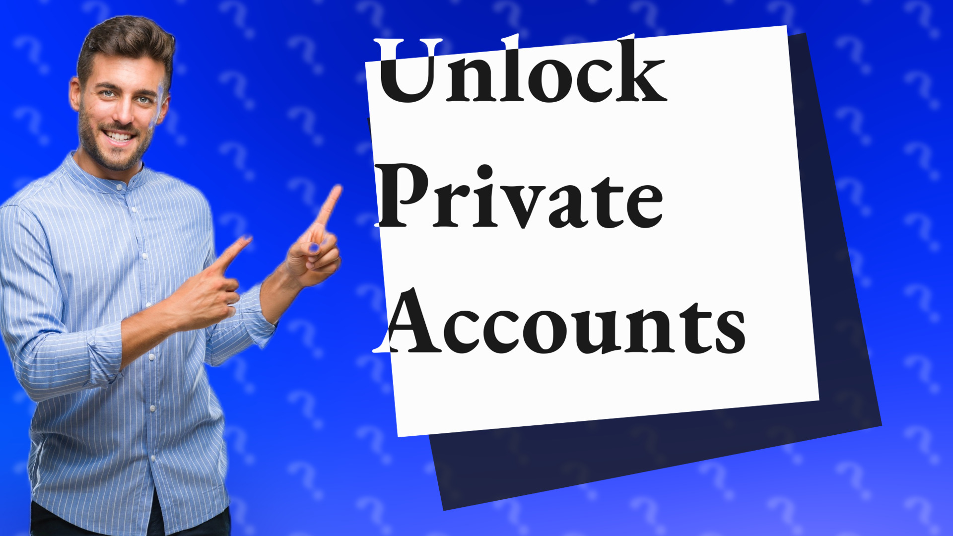 Unlock Private Accounts