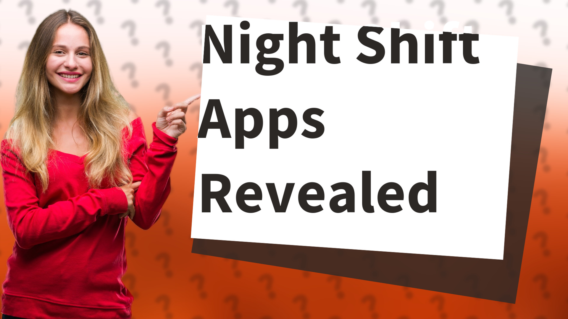 Night Shift Apps Revealed