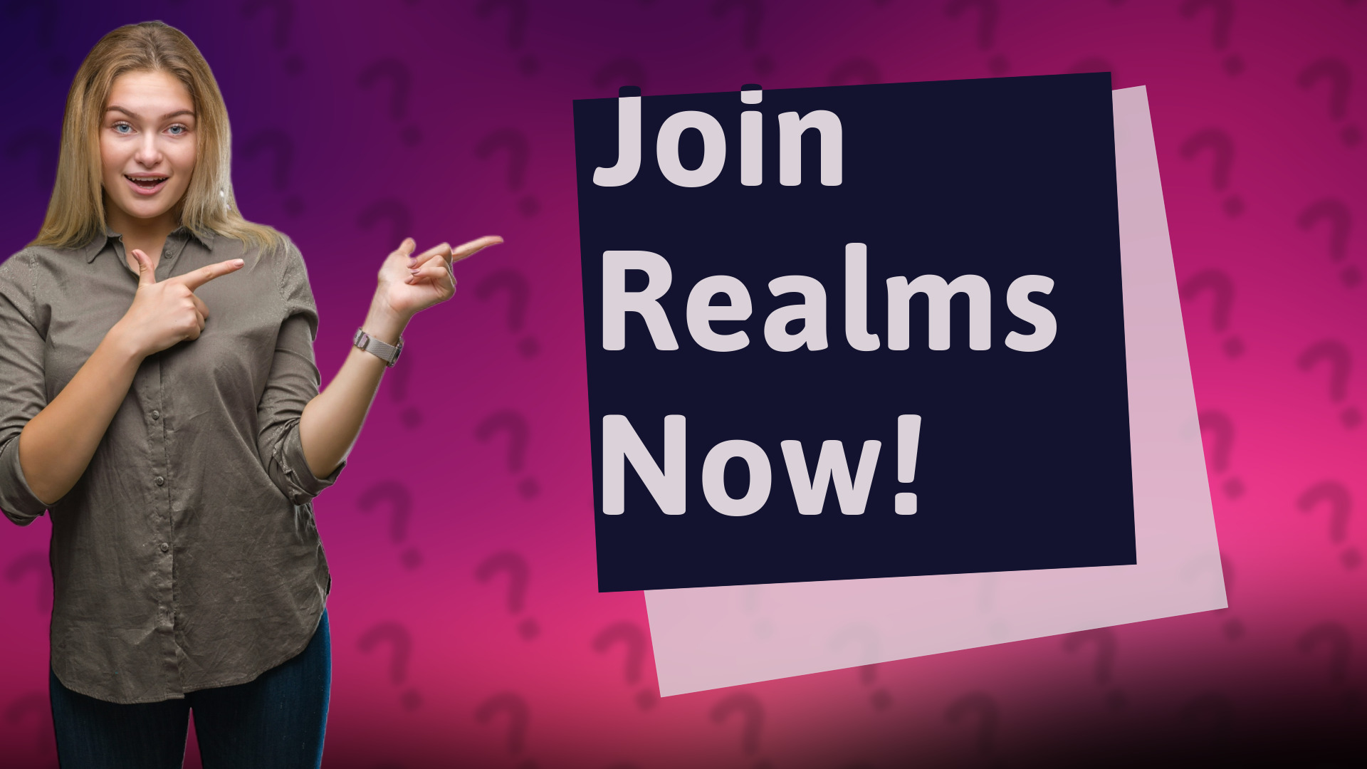 Join Realms Now!