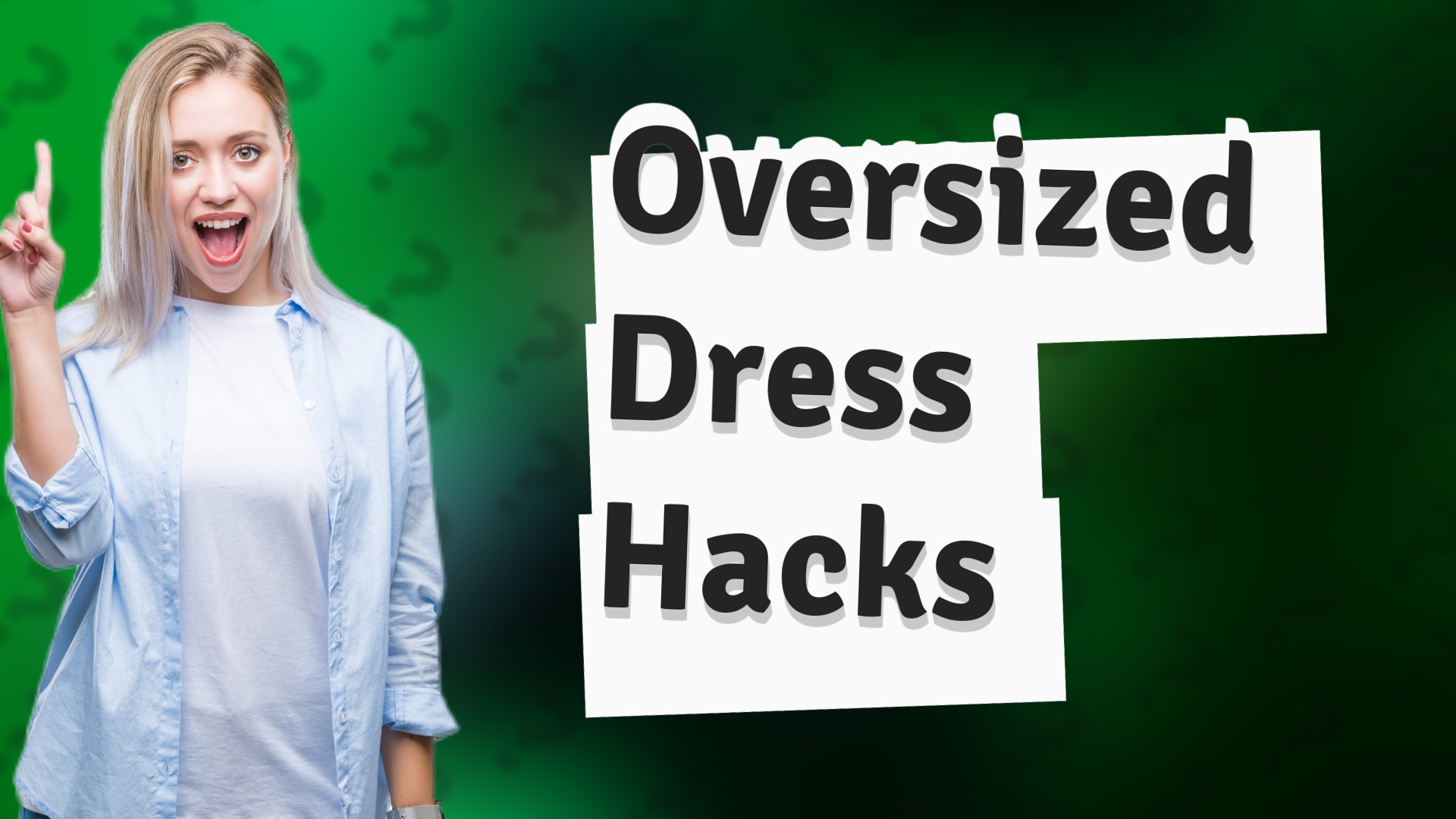 Oversized Dress Hacks