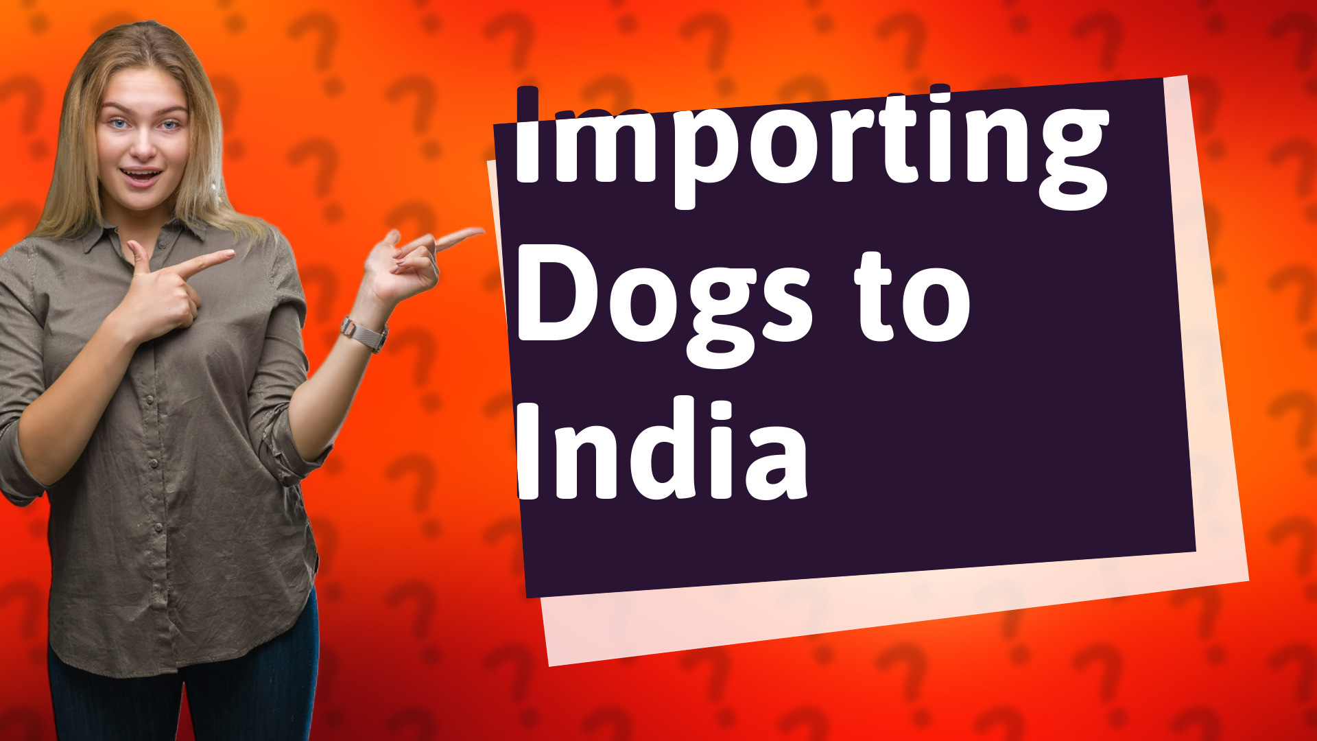 Importing Dogs to India