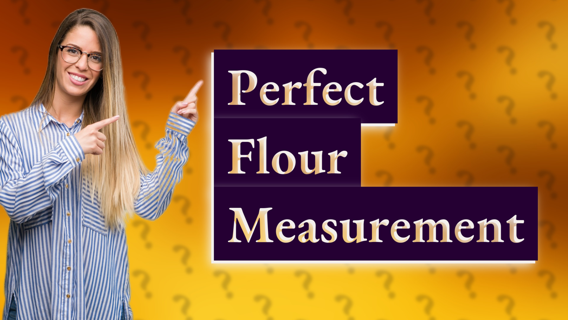 Perfect Flour Measurement