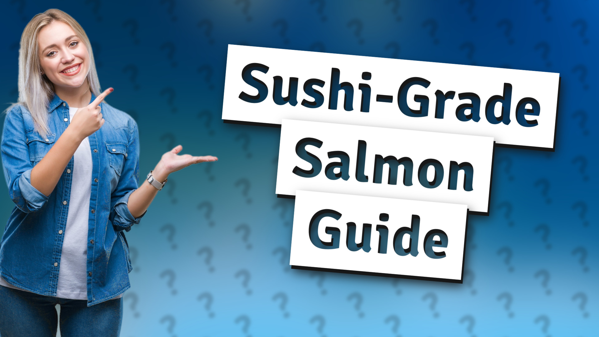 Sushi-Grade Salmon Guide