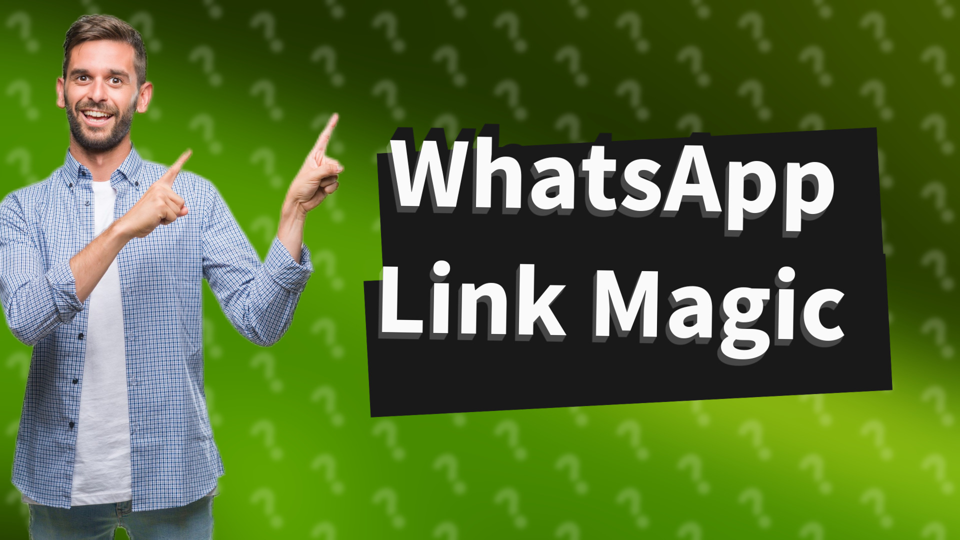 WhatsApp Link Magic