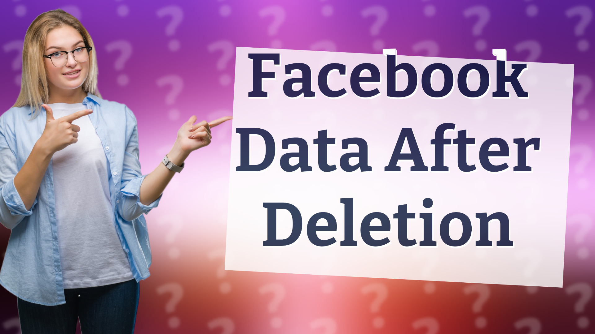 Facebook Data After Deletion