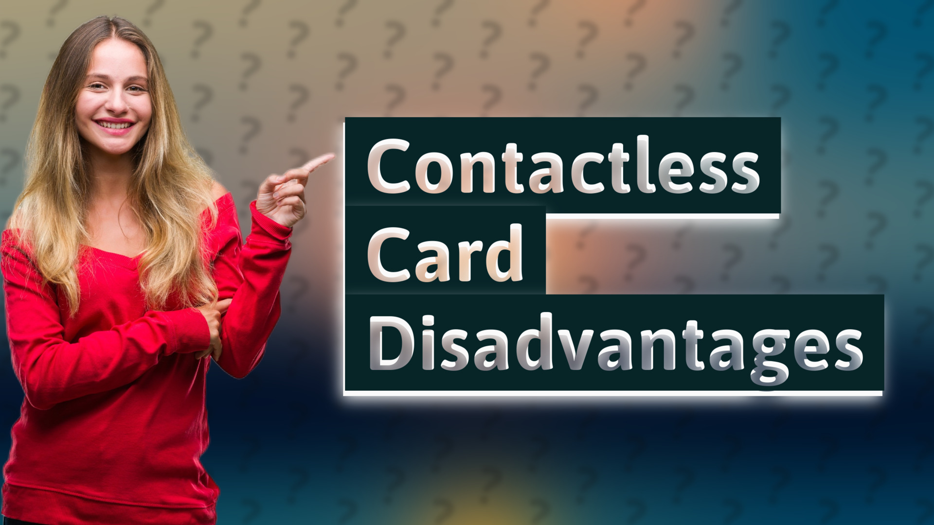 Contactless Card Disadvantages