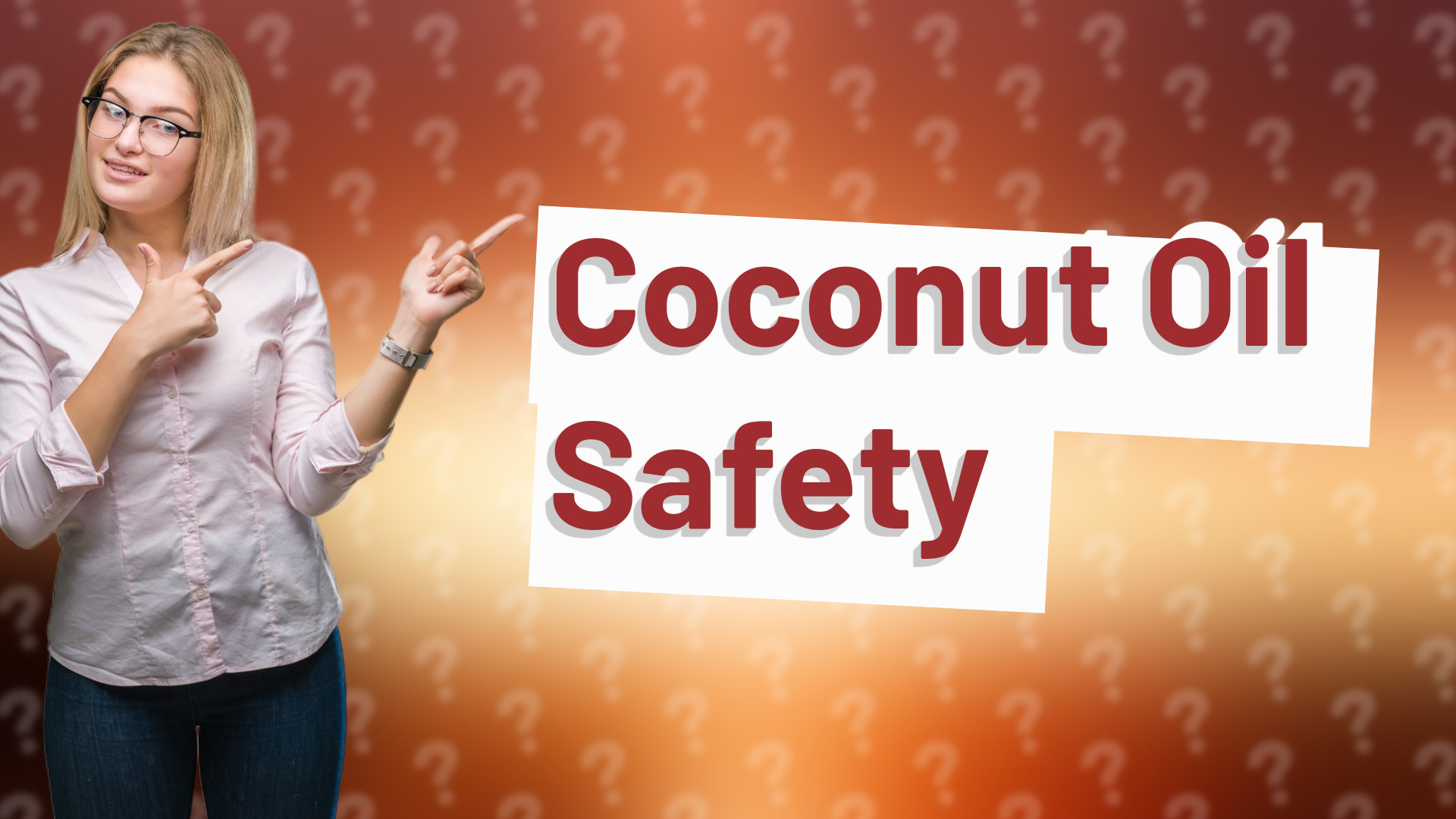 Coconut Oil Safety