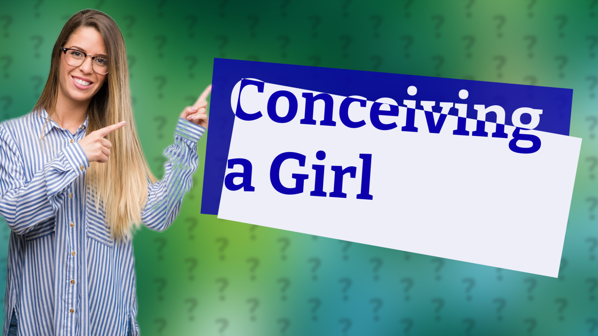 Conceiving a Girl