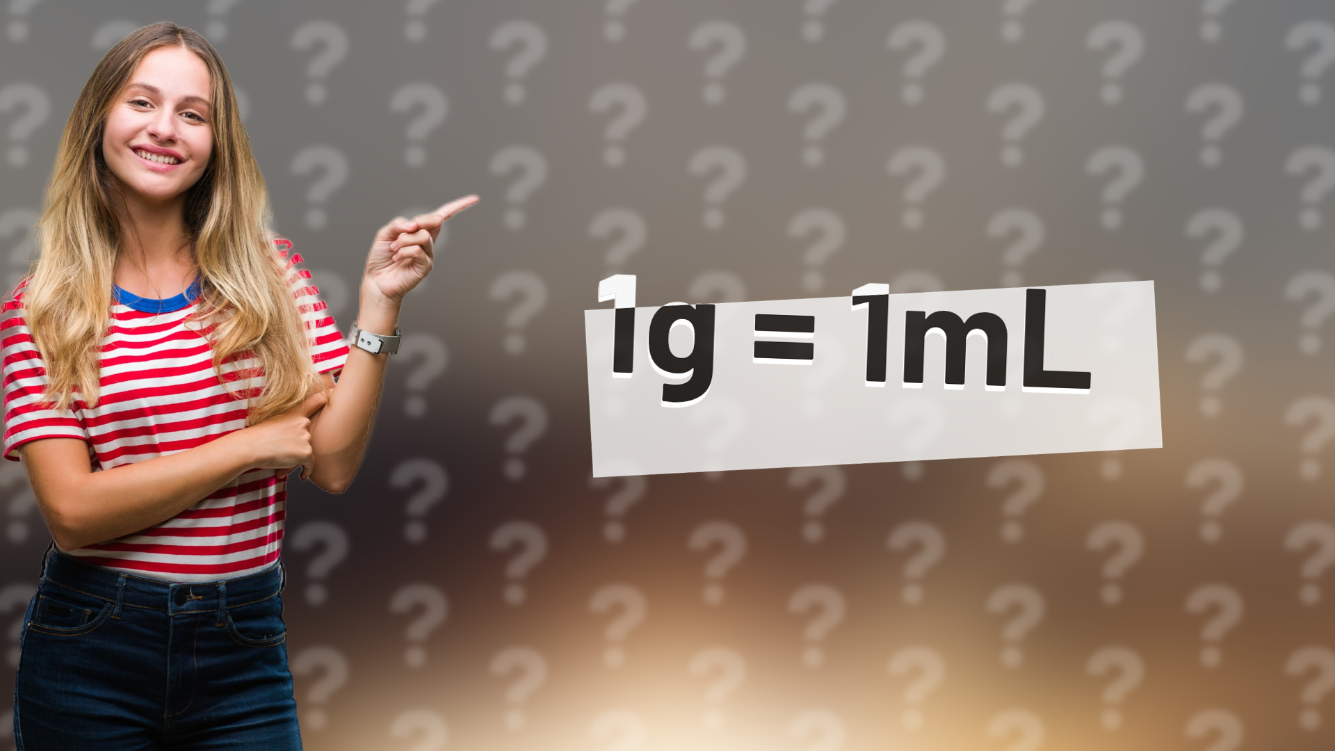 1g = 1mL
