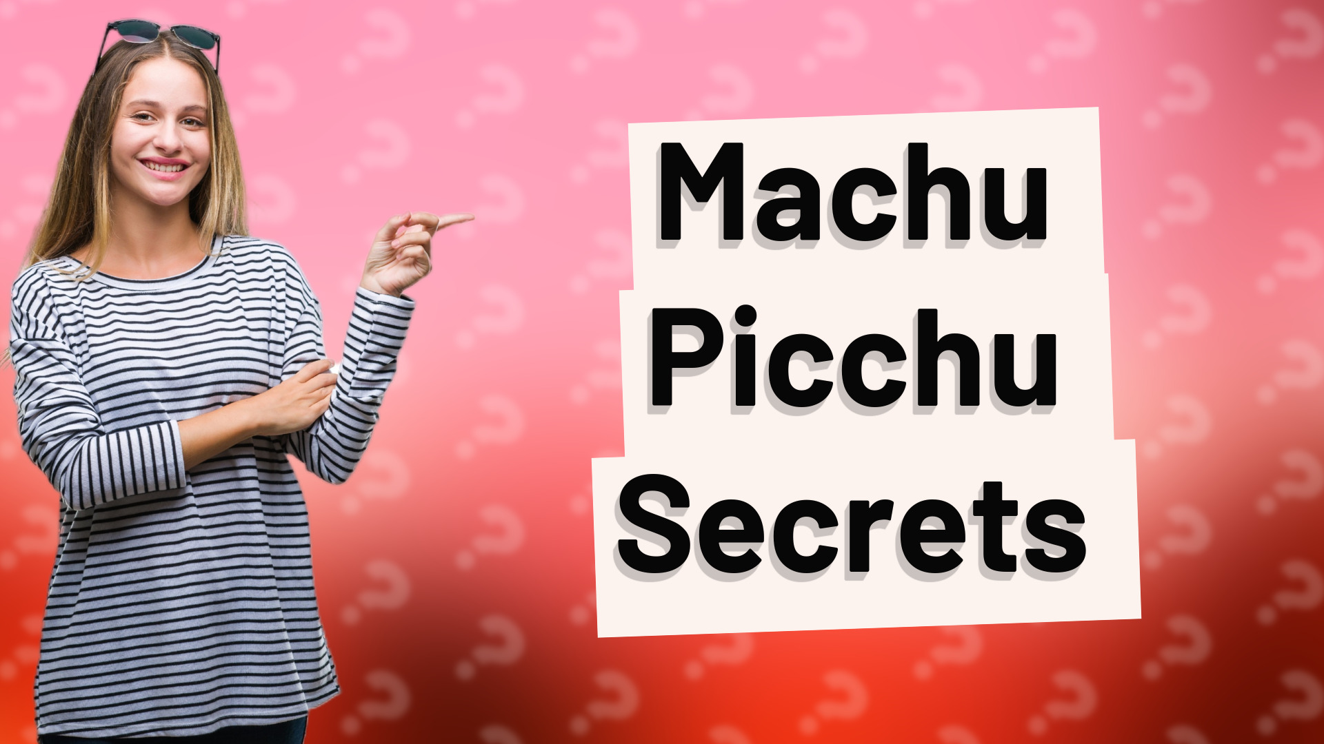 Machu Picchu Secrets
