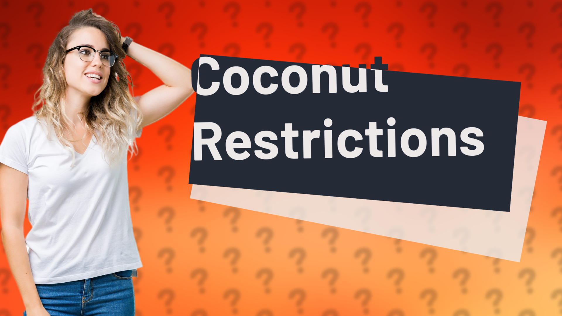 Coconut Restrictions