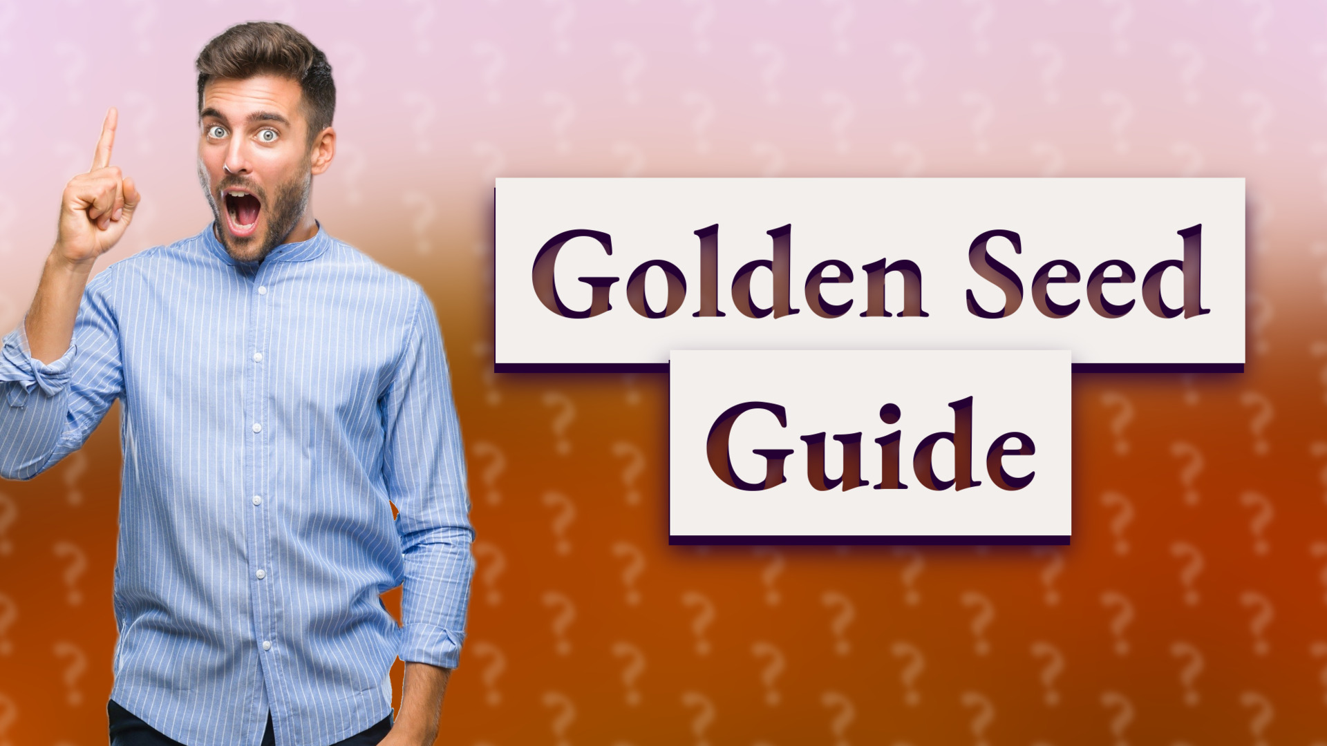 Golden Seed Guide
