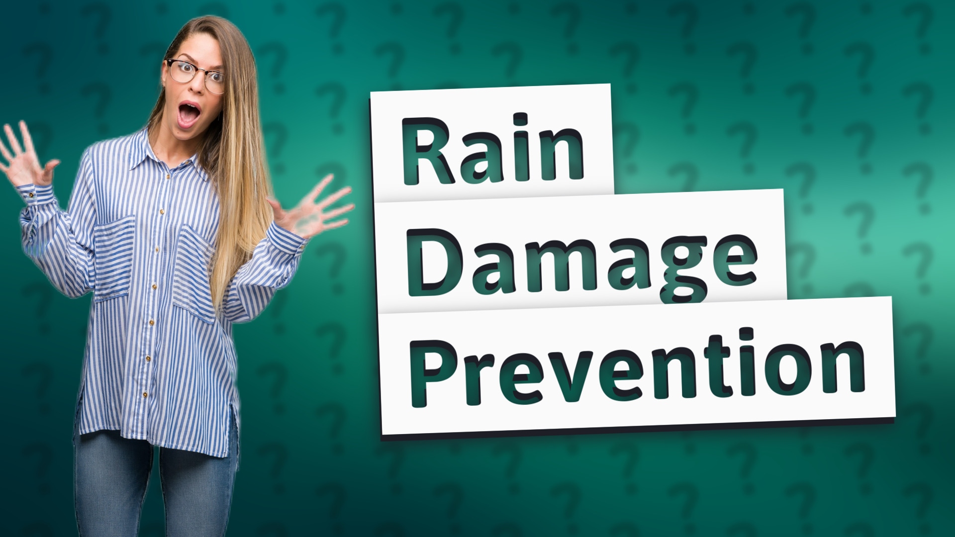 Rain Damage Prevention