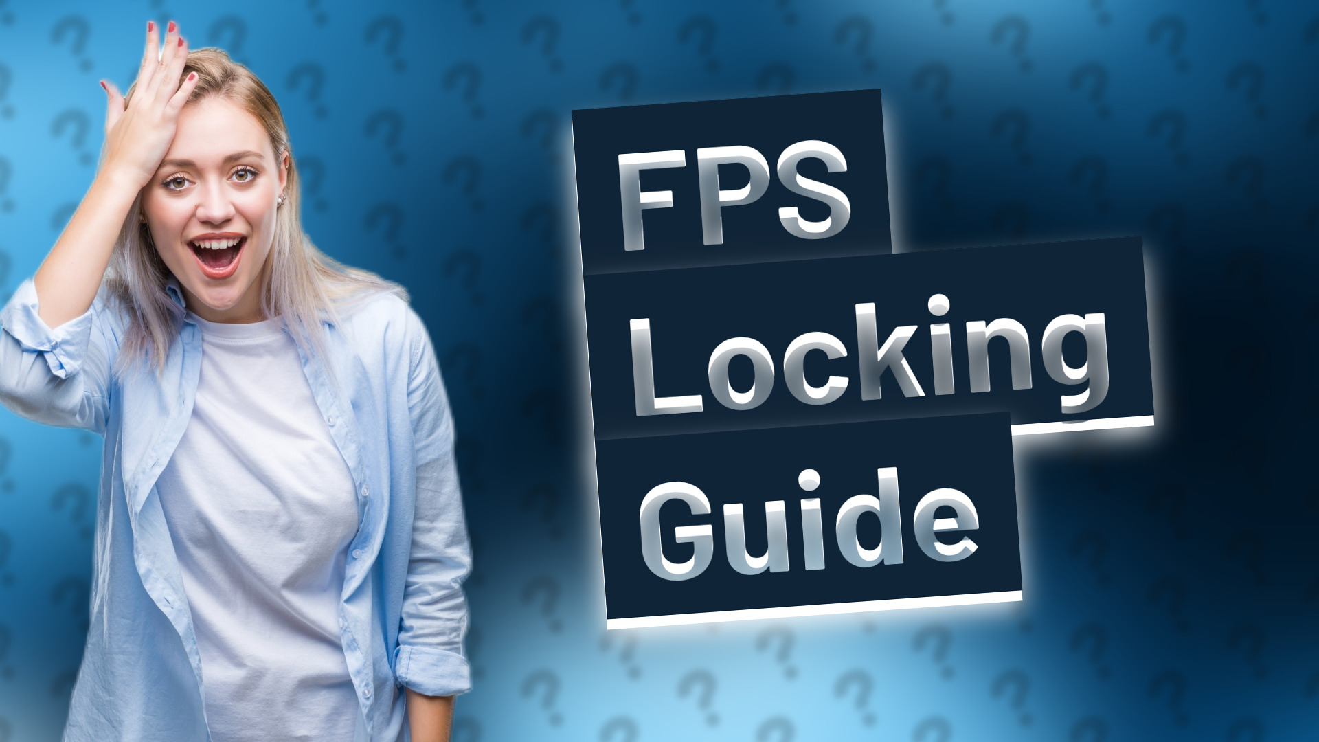 FPS Locking Guide