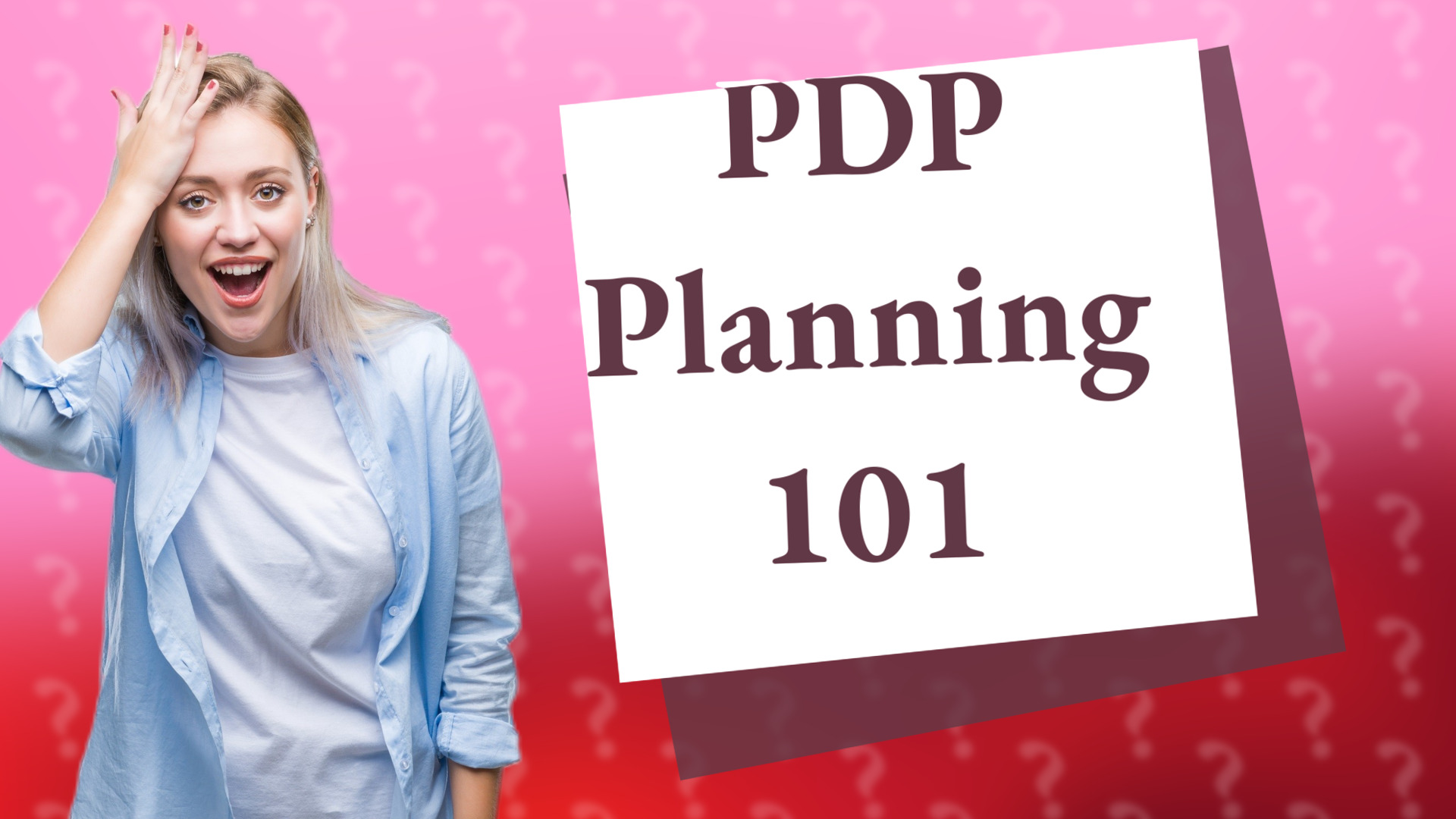 PDP Planning 101