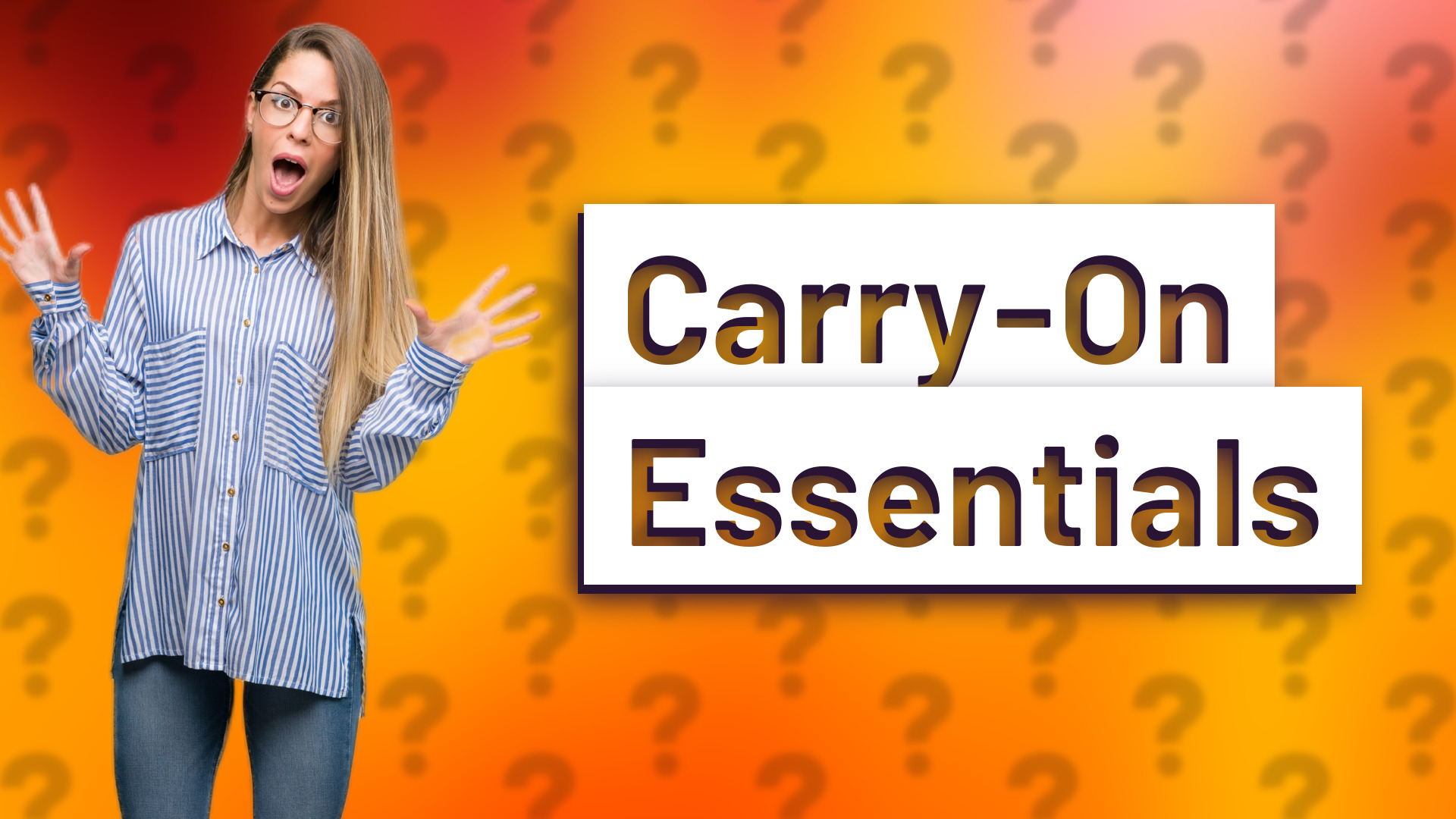 Carry-On Essentials