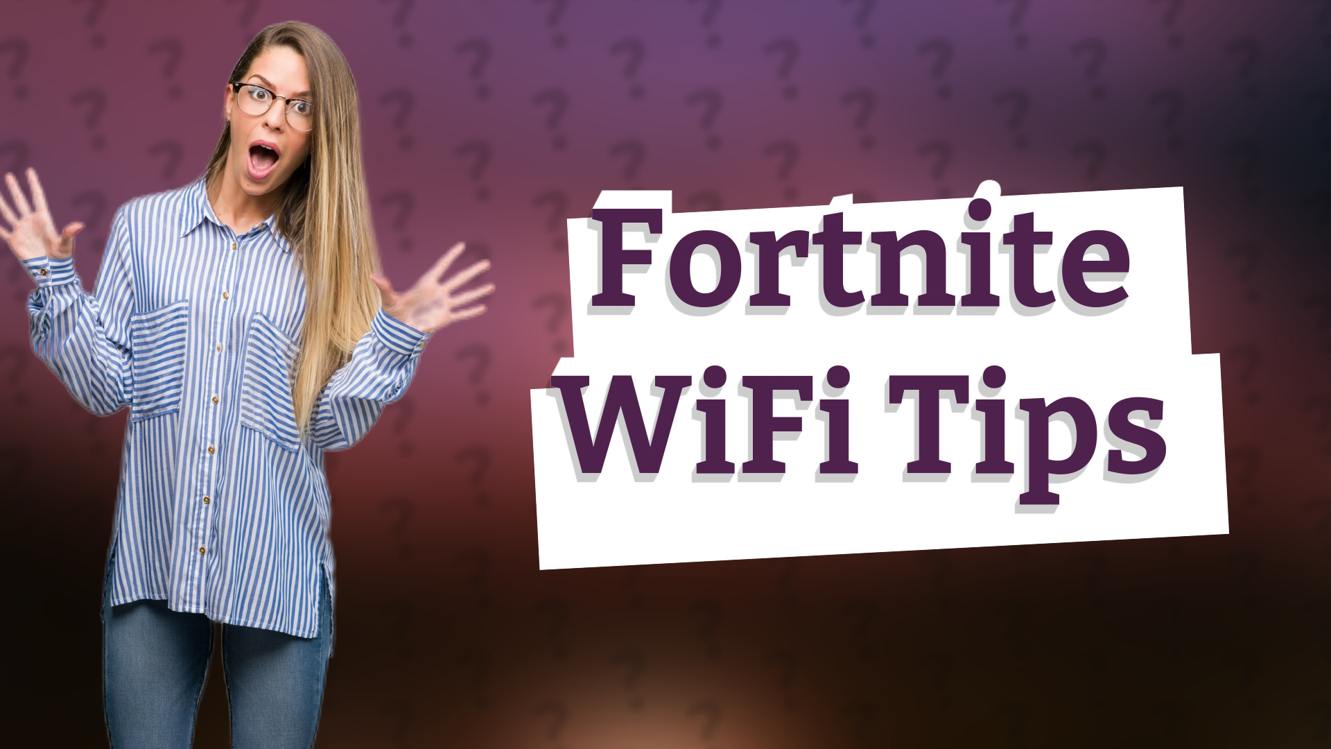 Fortnite WiFi Tips