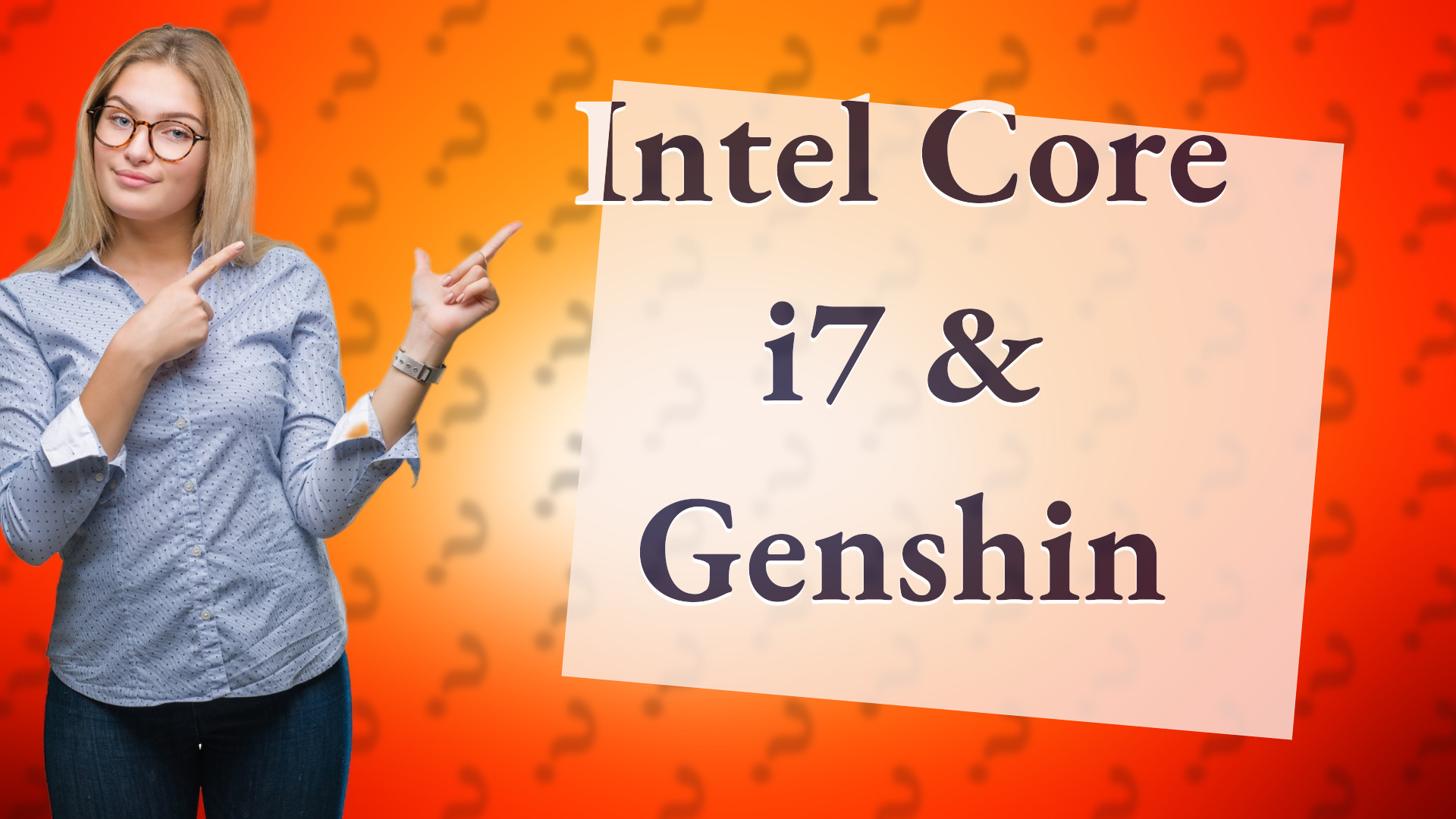 Intel Core i7 & Genshin