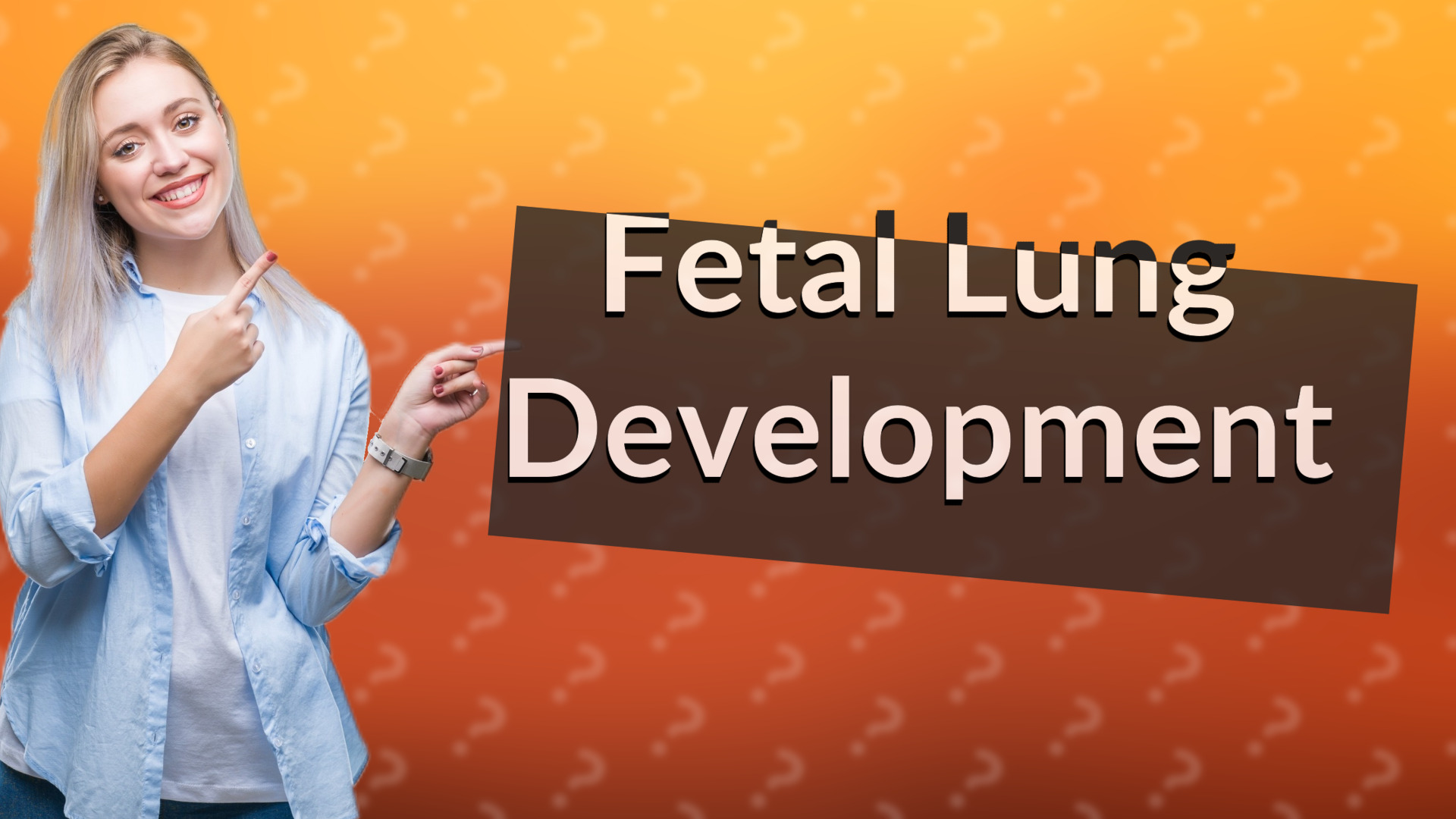 Fetal Lung Development