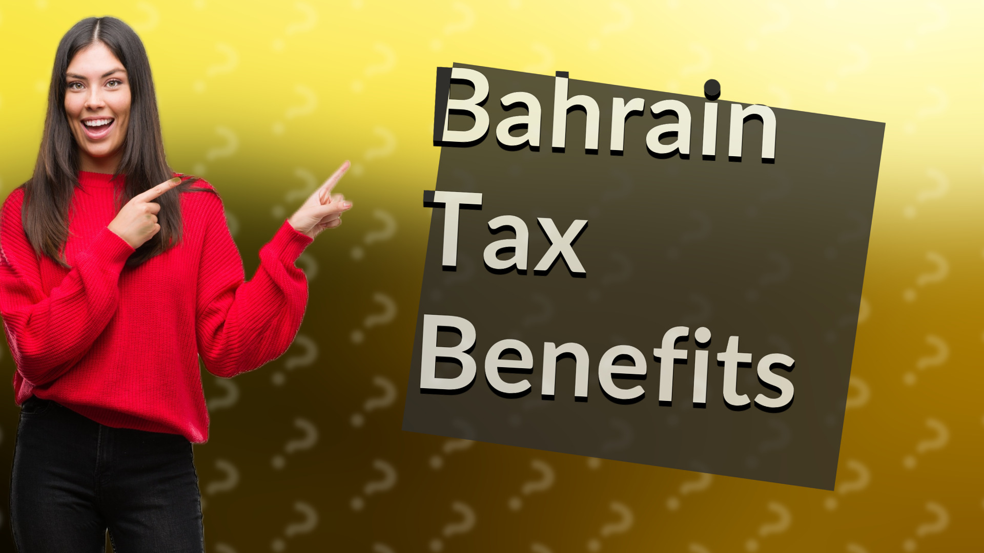 Bahrain Tax Benefits