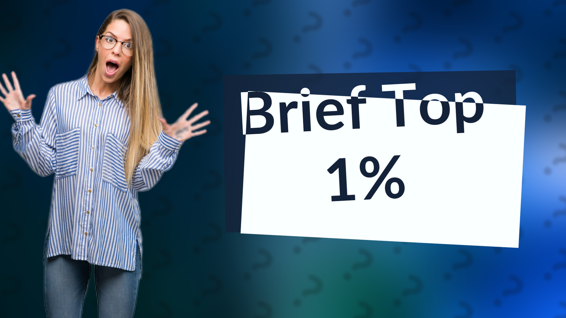 Brief Top 1%