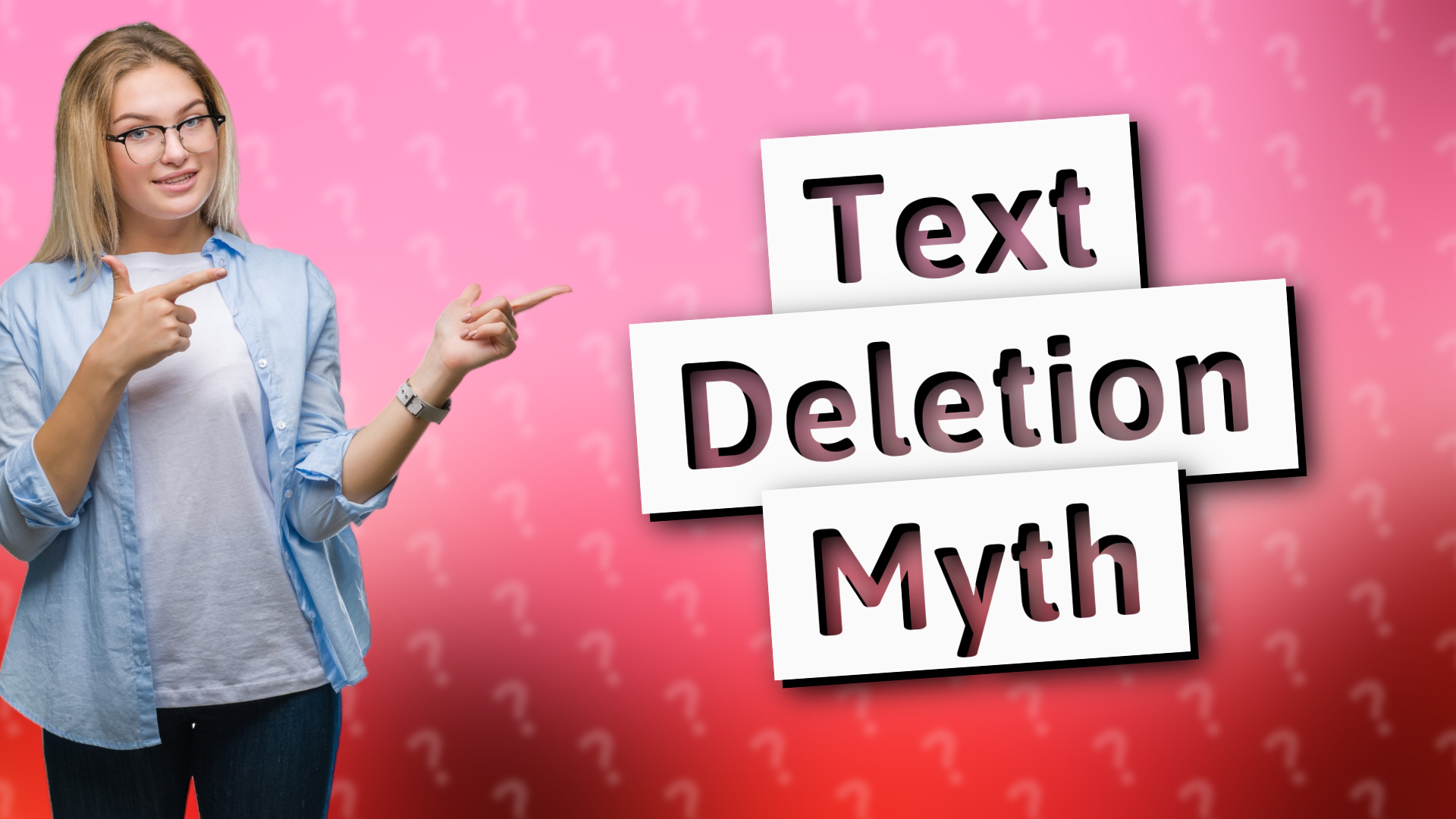 Text Deletion Myth