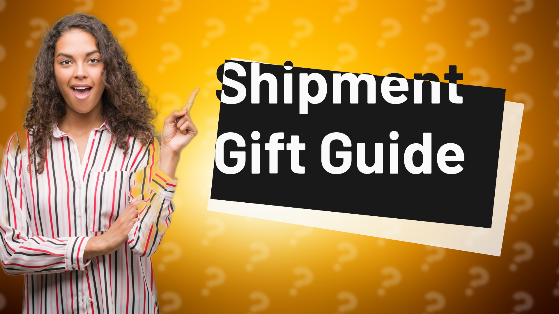 Shipment Gift Guide