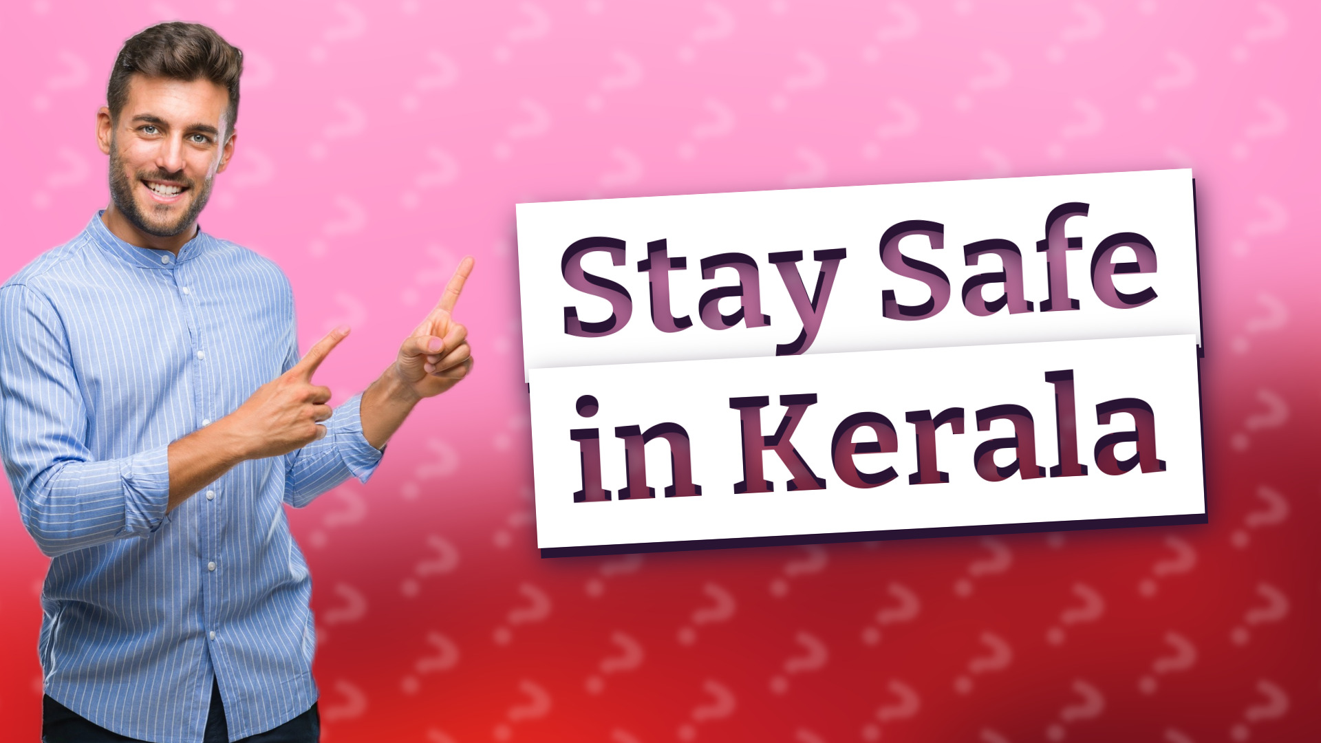 Stay Safe in Kerala